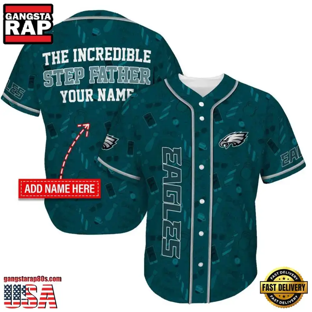 NFL Custom Name Philadelphia Eagles The Increadible Step Father's Day New Design Baseball Jersey Shirt Image