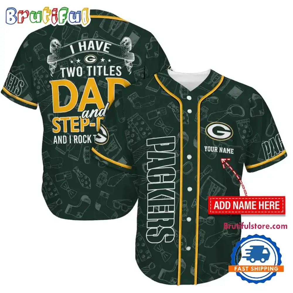 NFL Green Bay Packers I Have Two Titles Father's Day Baseball Jersey Image