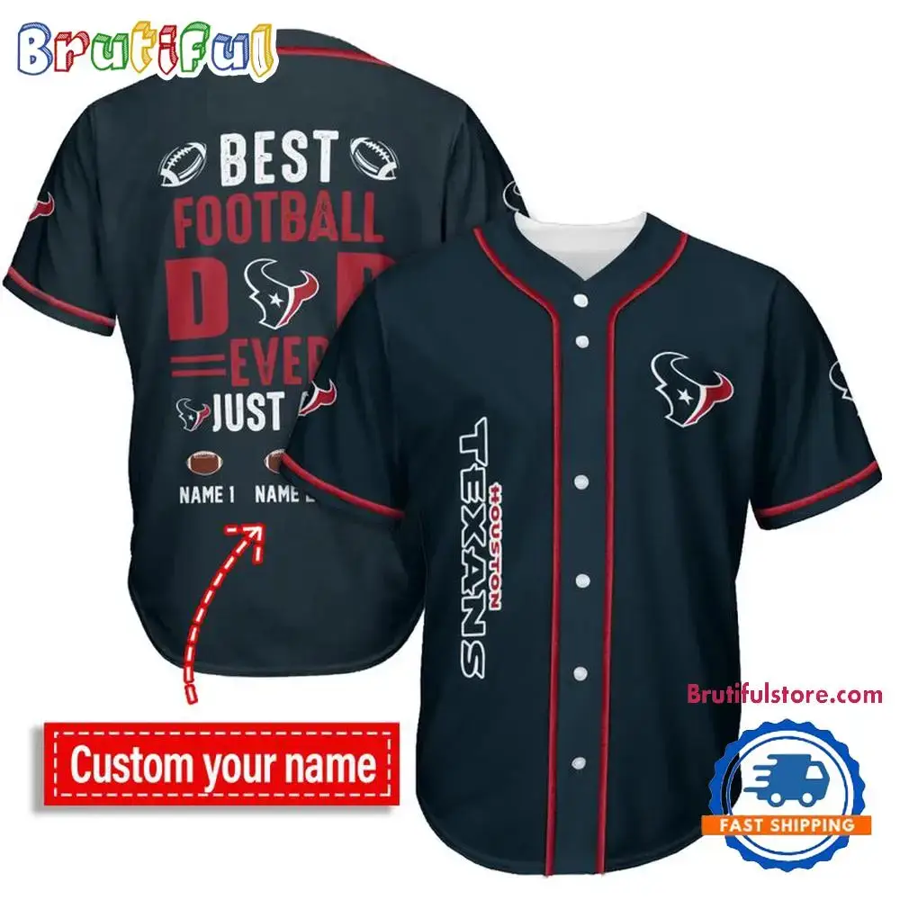 NFL Houston Texans Best Dad Ever Baseball Jersey Image