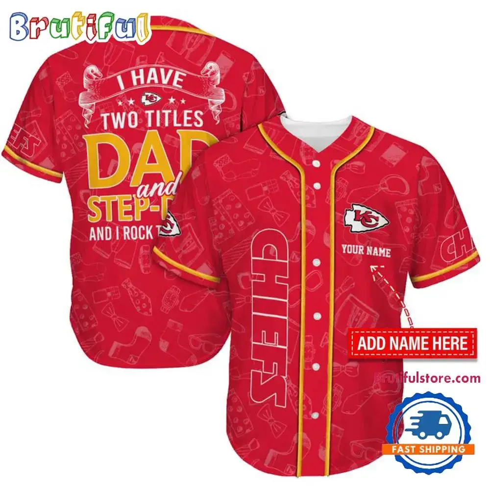 NFL Kansas City Chiefs I Have Two Titles Father's Day Baseball Jersey Image