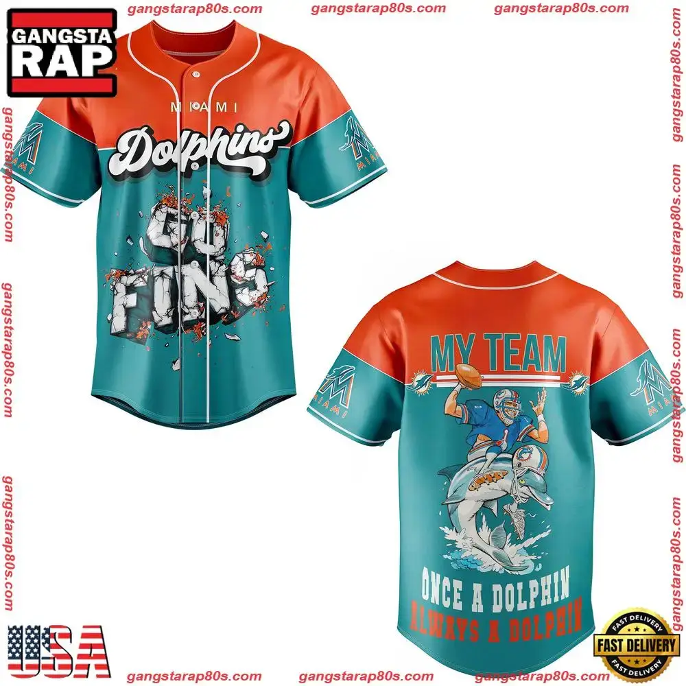 NFL Miami Dolphins My Team Once A Dolphin Always A Dolphin Baseball Jersey Image