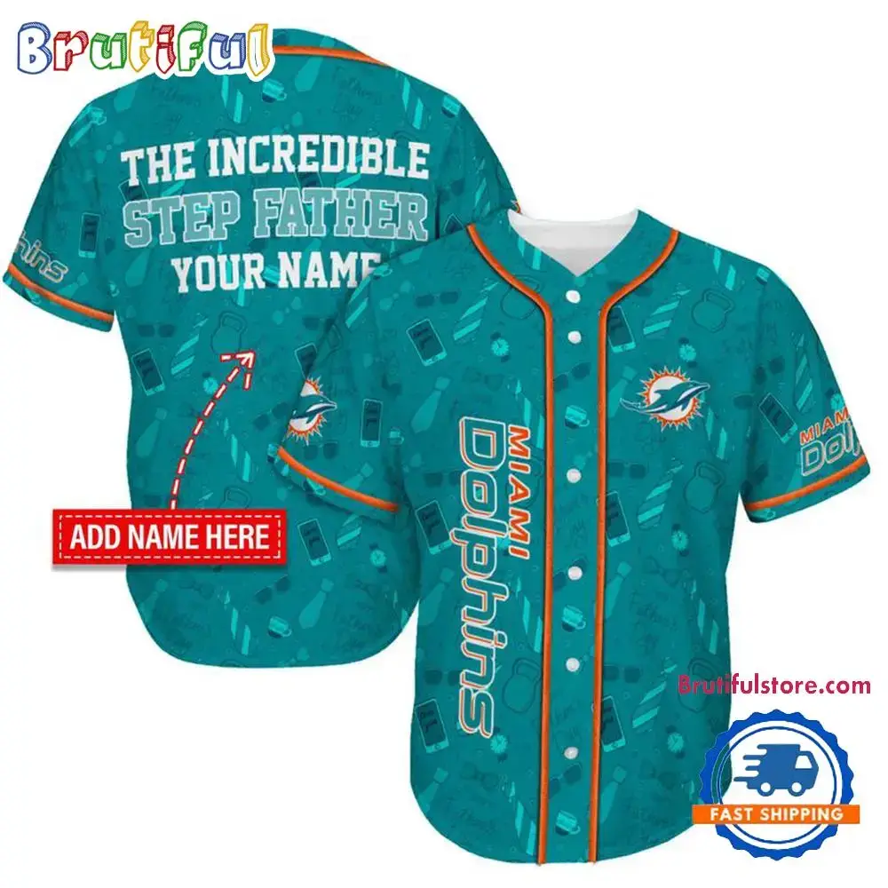 NFL Miami Dolphins The Increadible Step Father's Day Baseball Jersey Image