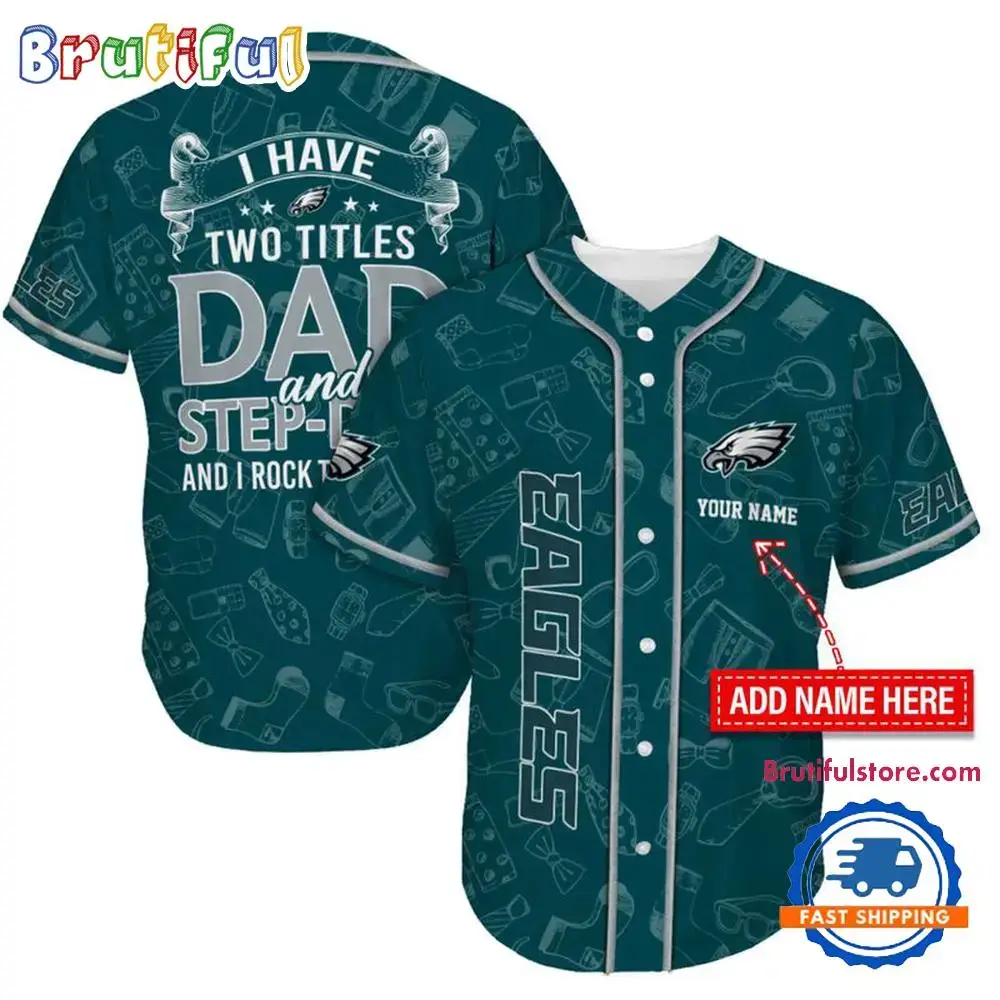 NFL Philadelphia Eagles I Have Two Titles Father's Day Baseball Jersey Image