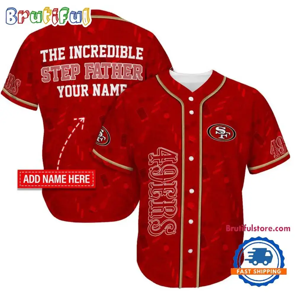 NFL San Francisco 49ers The Increadible Step Father's Day Baseball Jersey Image