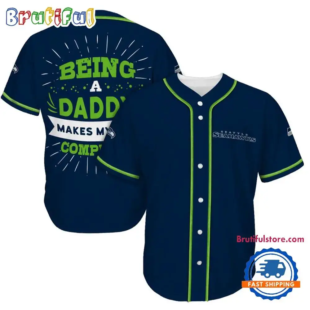 NFL Seattle Seahawks Football Being A Daddy Father's Day Baseball Jersey Image