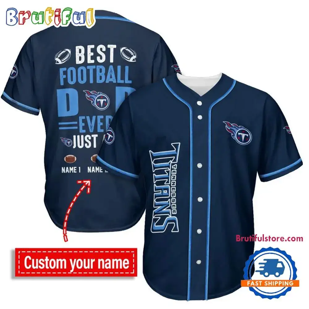 NFL Tennessee Titans Best Dad Ever Baseball Jersey Image