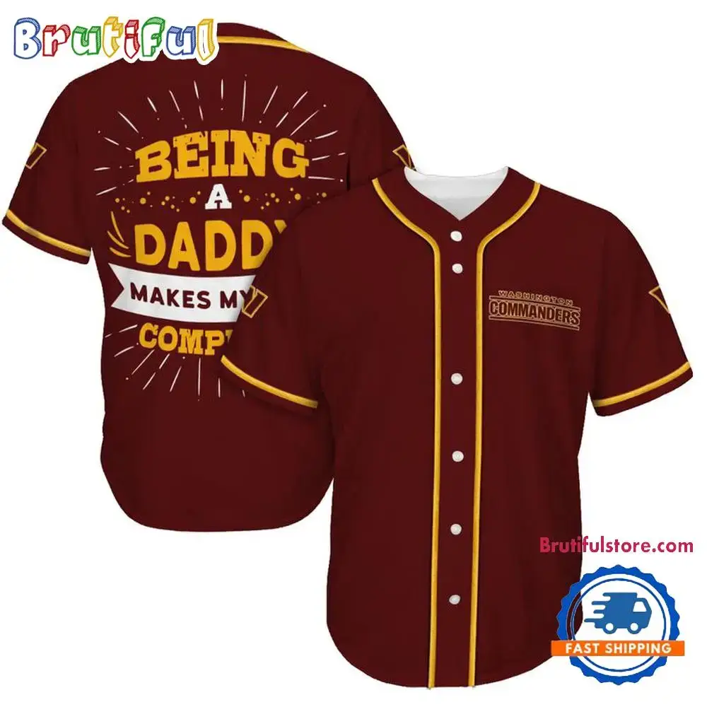 NFL Washington Commanders Football Being A Daddy Father's Day Baseball Jersey Image