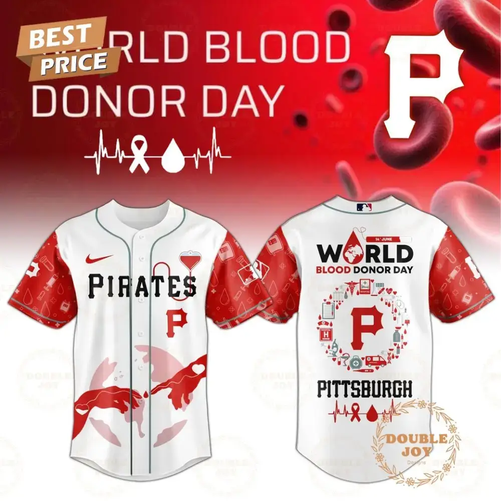 Pittsburgh Pirates World Blood Donor Day 2025 Special Edition Baseball Jersey Image