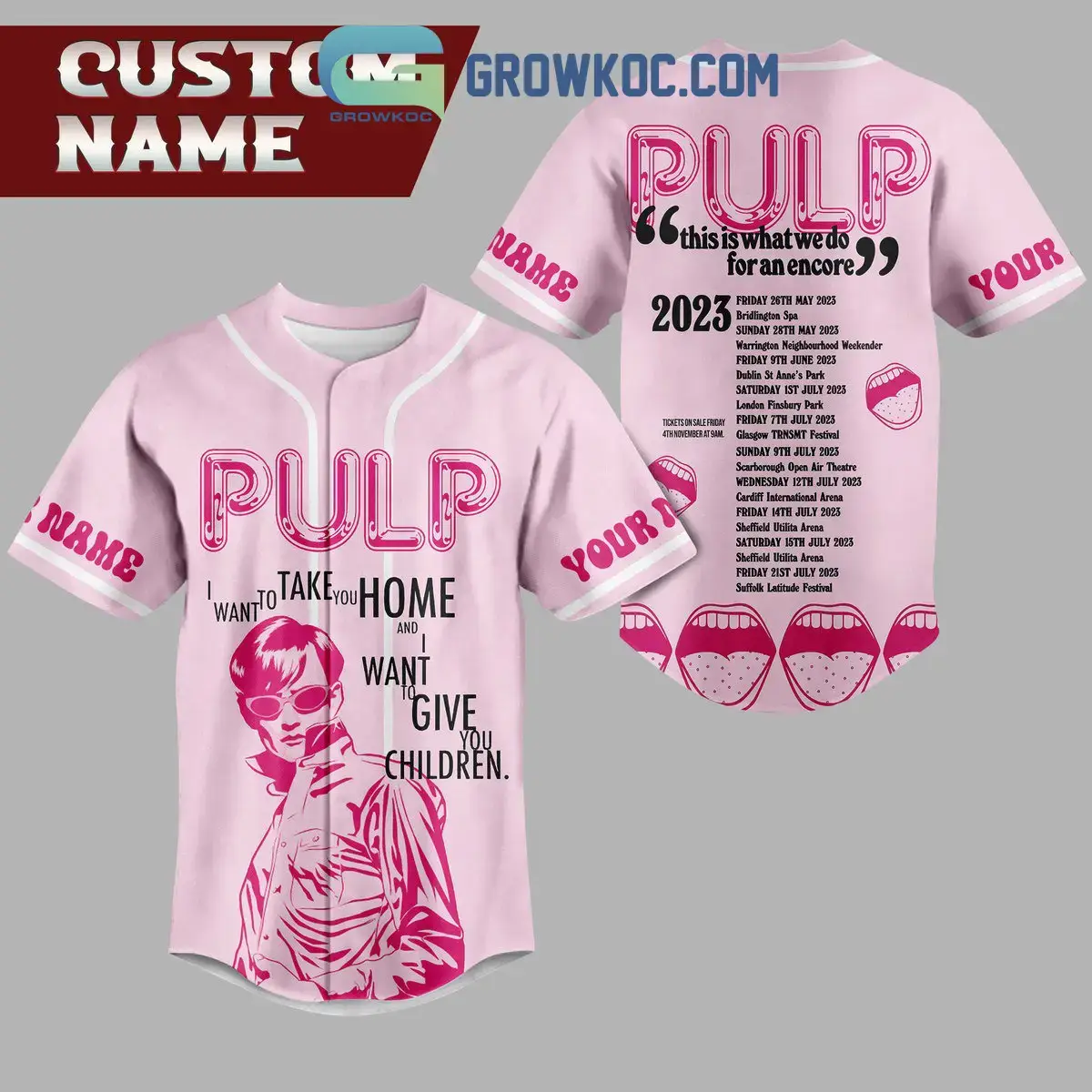 Pulp This Is What We Do For An Encore Tour 2023 Personalized Baseball Jersey Image
