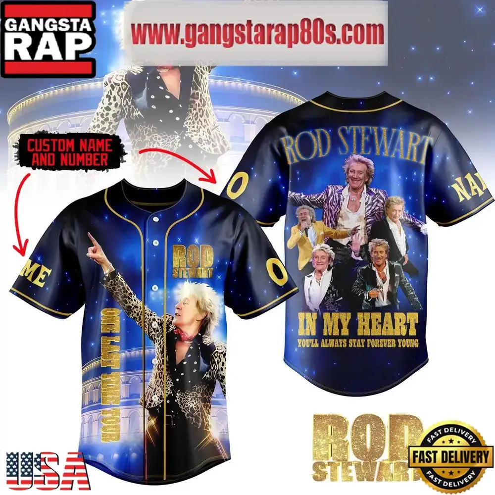 Rod Stewart In My Heart You’ll Always Stay Forever Young Special Baseball Jersey Shirt Image