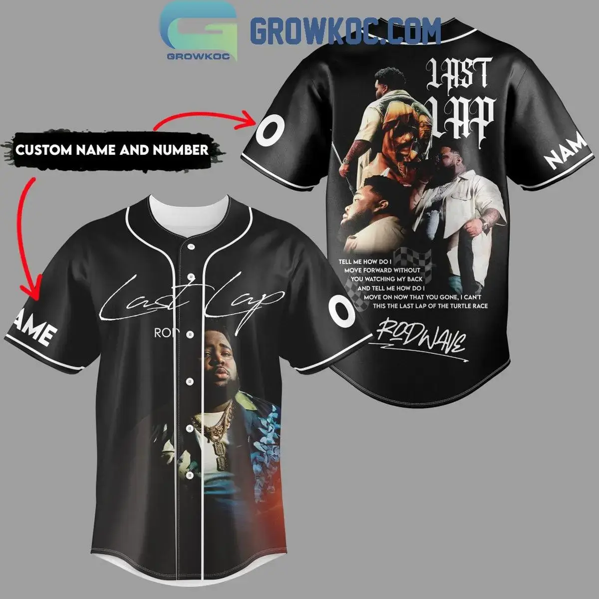 Rod Wave Last Lap Tell Me How Do I Move Forward Personalized Baseball Jersey Image