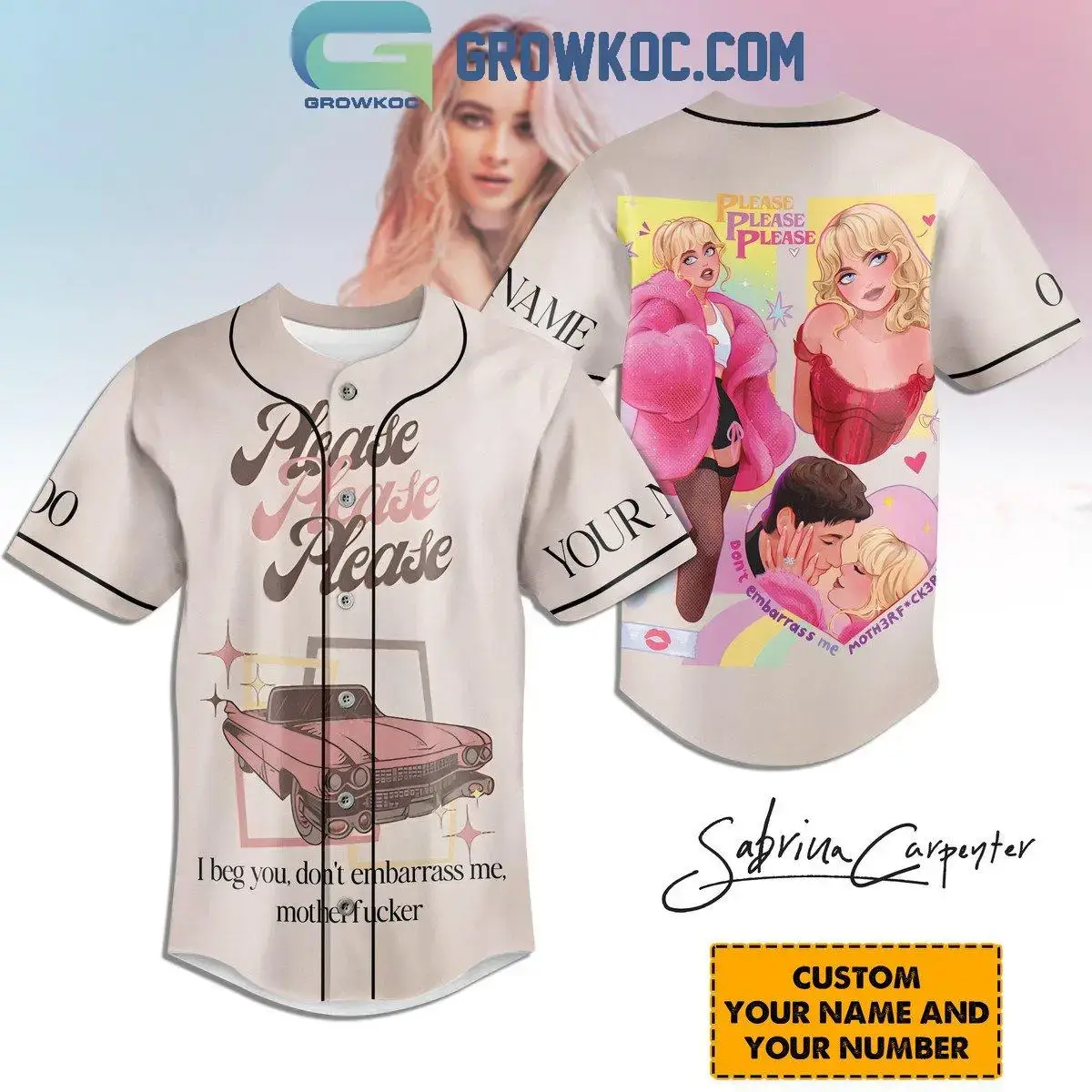Sabrina Carpenter Please I Beg You Don't Embarrass Me Personalized Baseball Jersey Image