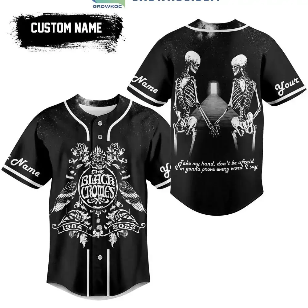 The Black Crowes 1984 2023 Take My Hand Don't Be Afraid Personalized Baseball Jersey Image