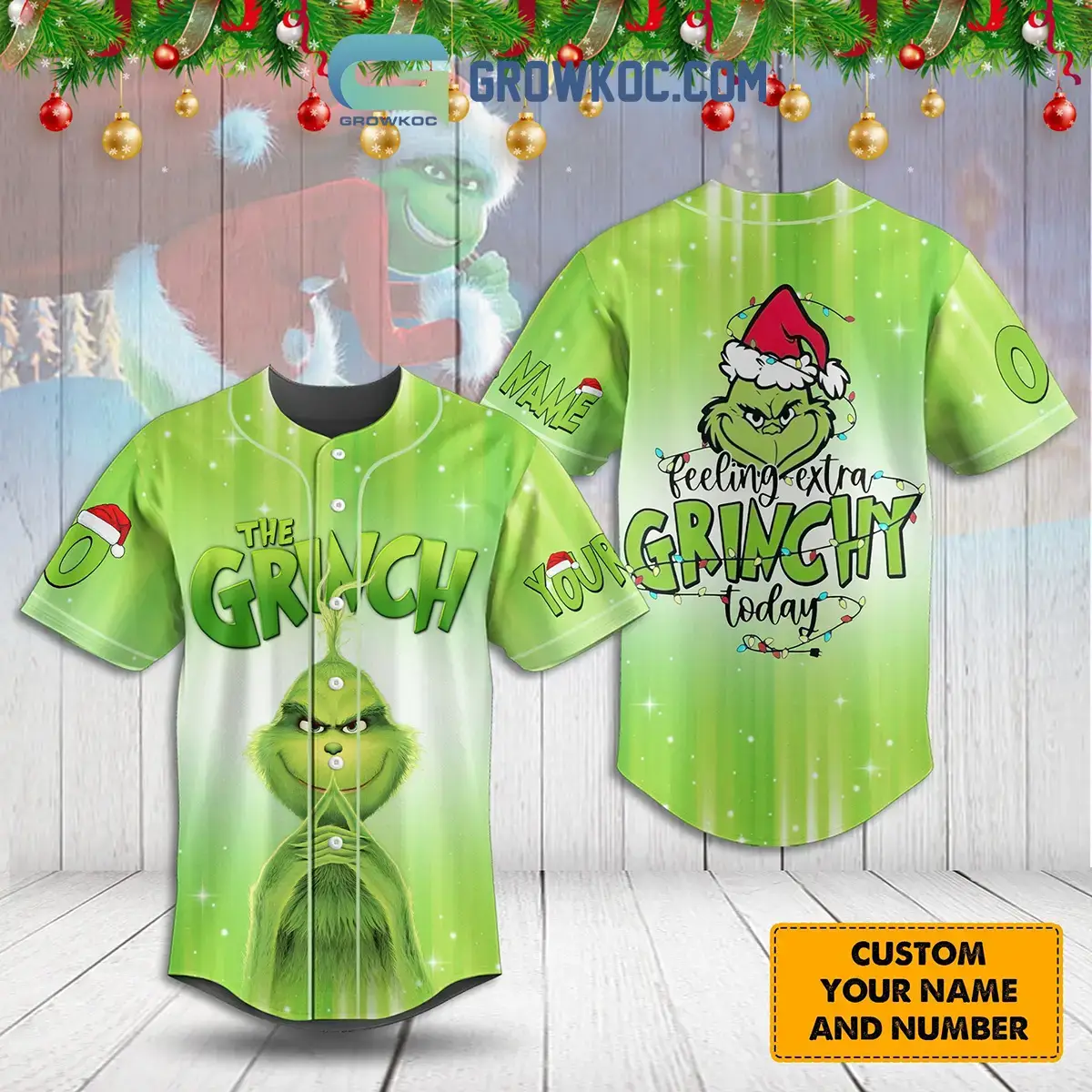 The Grinch Feeling Extra Grinchy Today Personalized Baseball Jersey Image