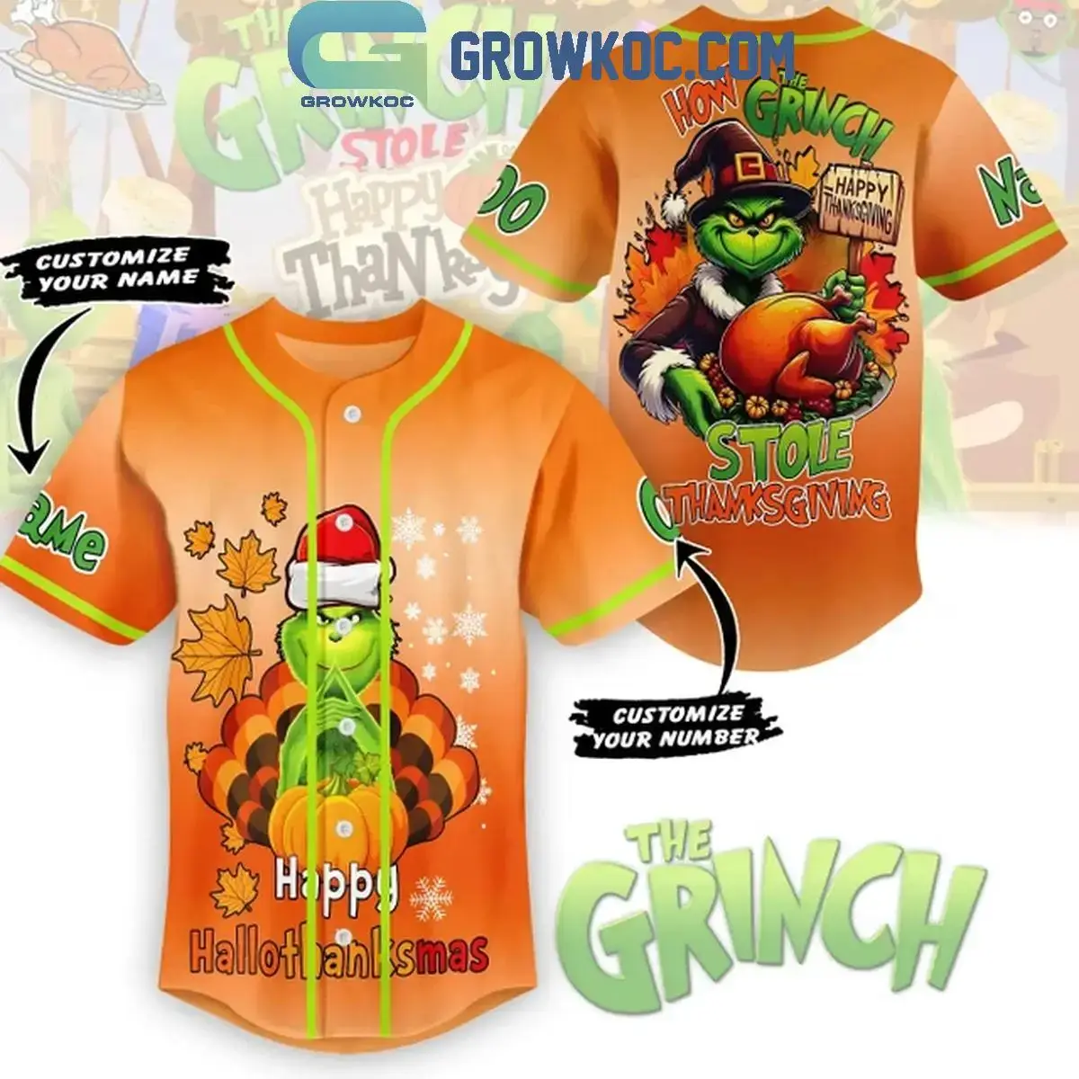 The Grinch How It Stole Thanksgiving Happy Hallothanksmas Baseball Jersey Image