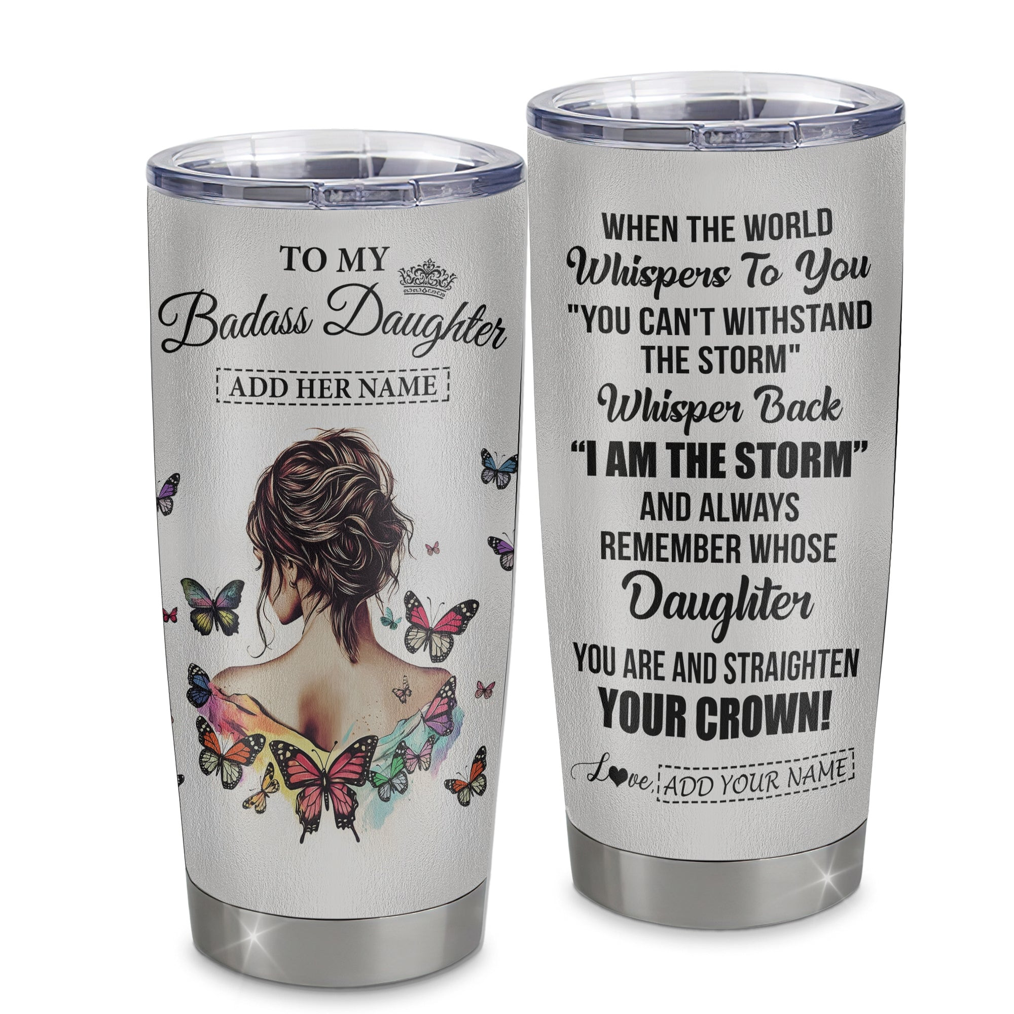 Personalized To My Badass Daughter I Am The Storm Tumbler From Dad Mom Father Beautiful Daughter Birthday Gifts Graduation Adults Gift