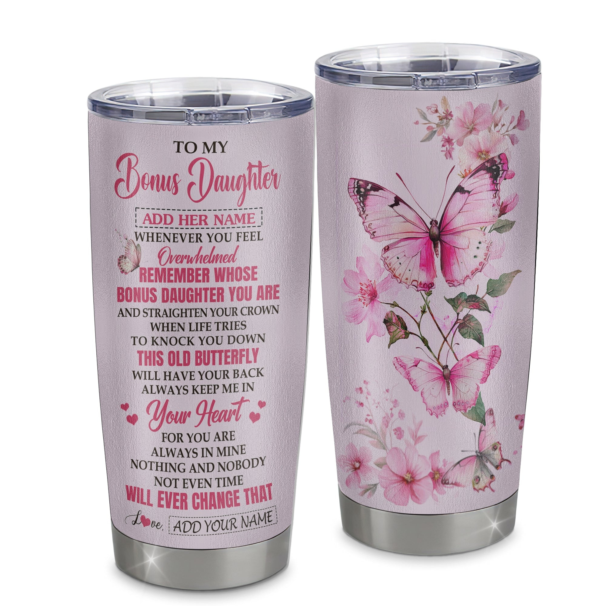 Personalized To My Bonus Daughter Gifts Tumbler From Stepmom Whenever Butterfly Unique Birthday Gifts For Stepdaughter Graduation Gift