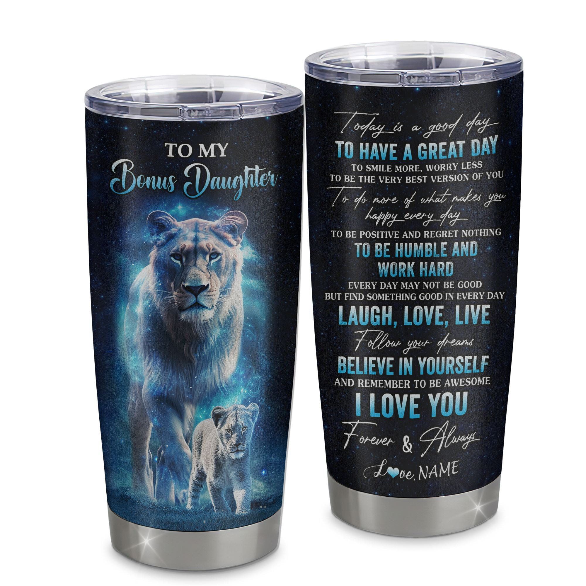 Personalized To My Bonus Daughter Lion Tumbler From Stepmom Stainless Steel Cup Today Is A Good Day Stepdaughter Gifts Birthday Graduation Gift
