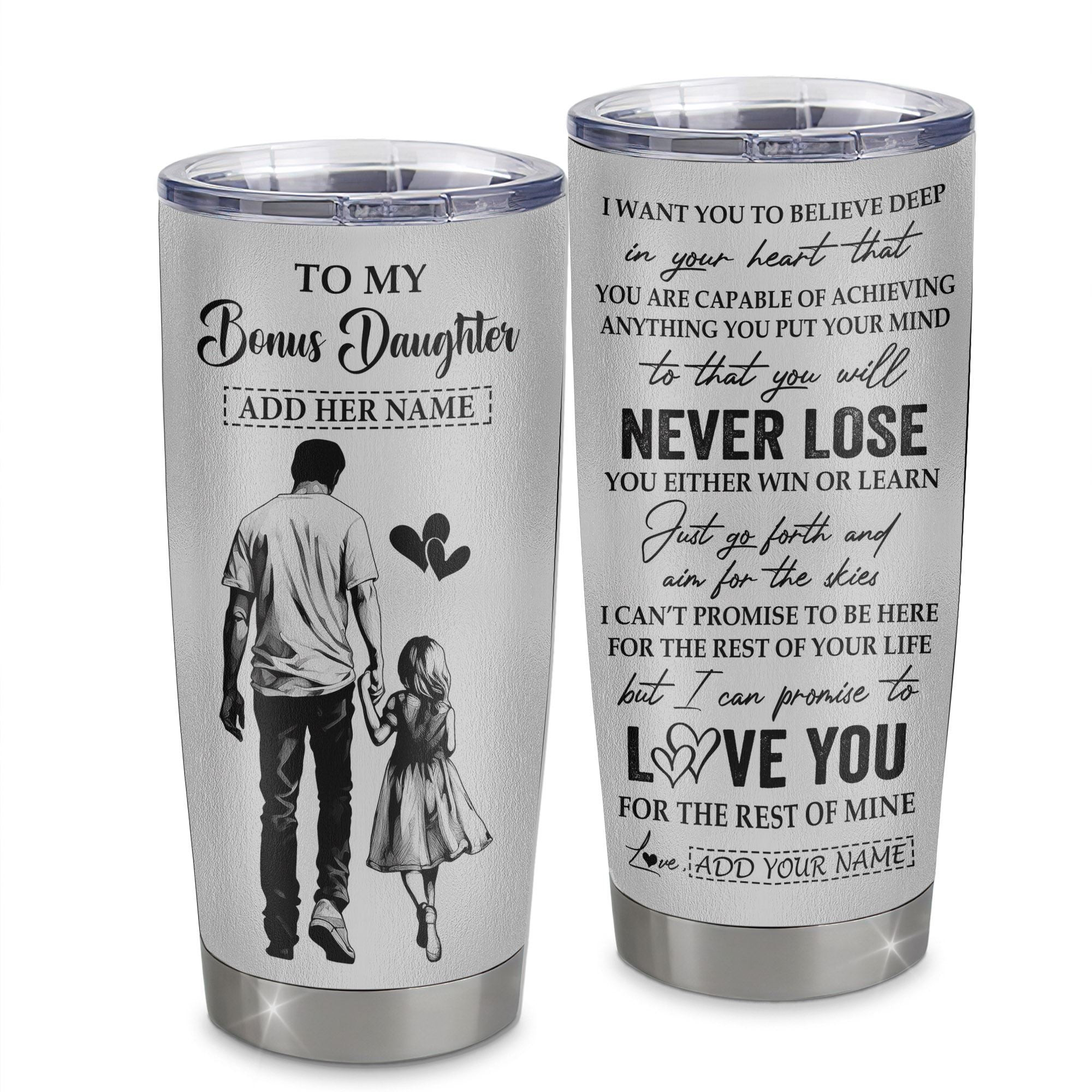 Personalized To My Bonus Daughter Tumbler You Will Never Lose From Stepdad Dad Stepdaughter Birthday Gifts Gift
