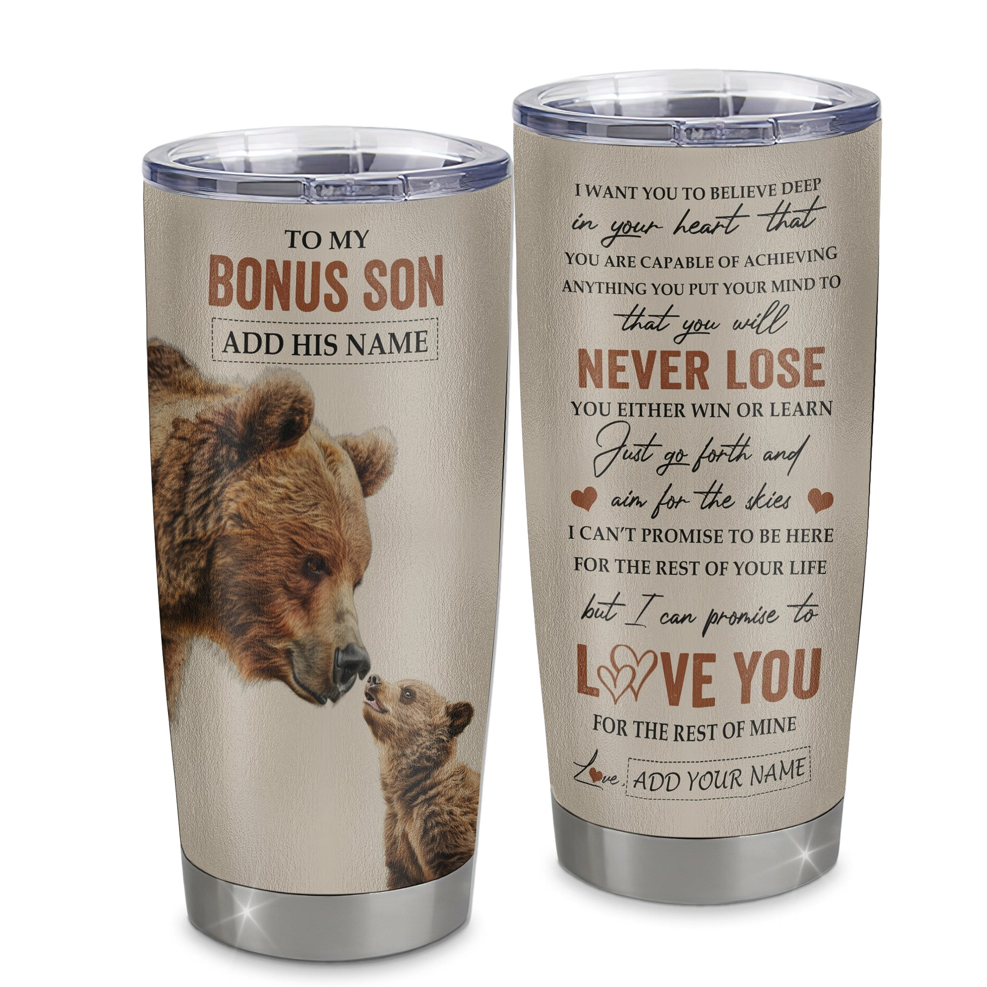 Personalized To My Bonus Son Tumbler From Stepmother Stepdad You Will Never Lose Bear Stepson Birthday Gifts Graduation Gift