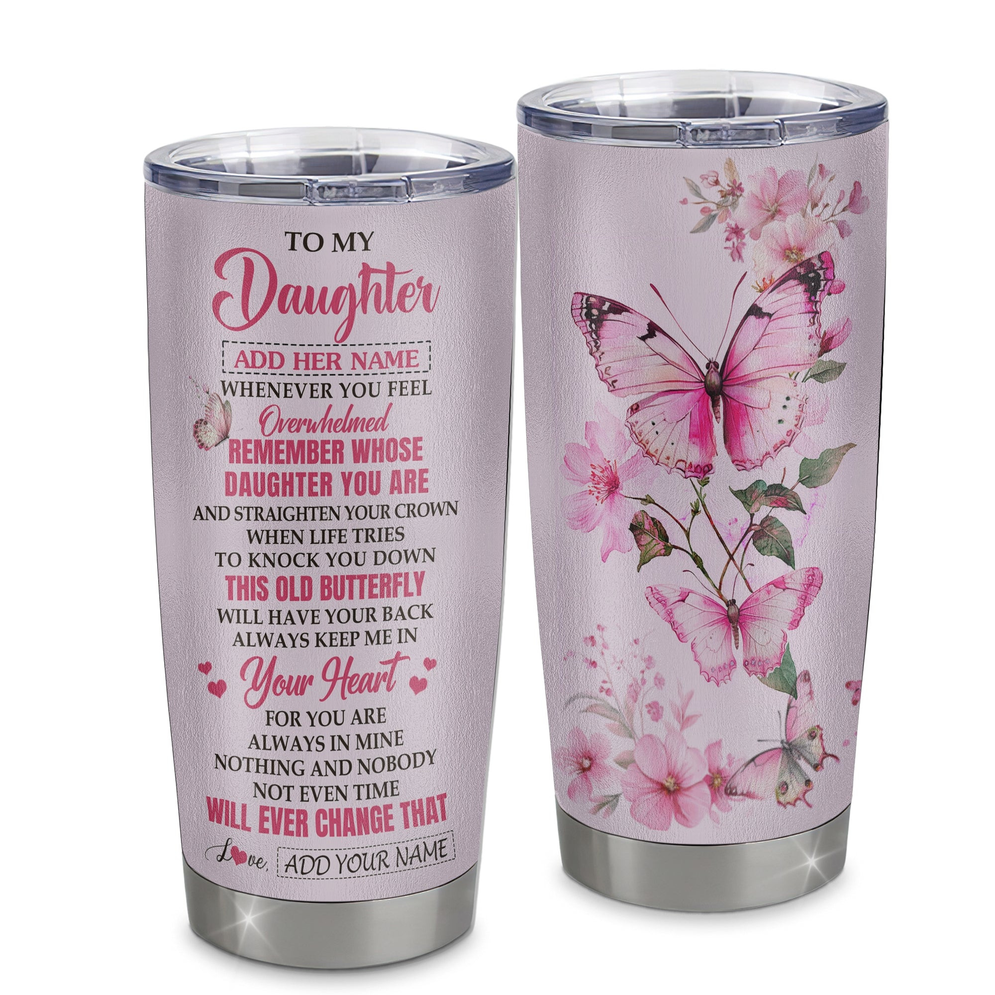 Personalized To My Daughter Gifts Tumbler From Mom Dad Whenever Butterfly Unique Birthday Gifts For Daughter Graduation Gift