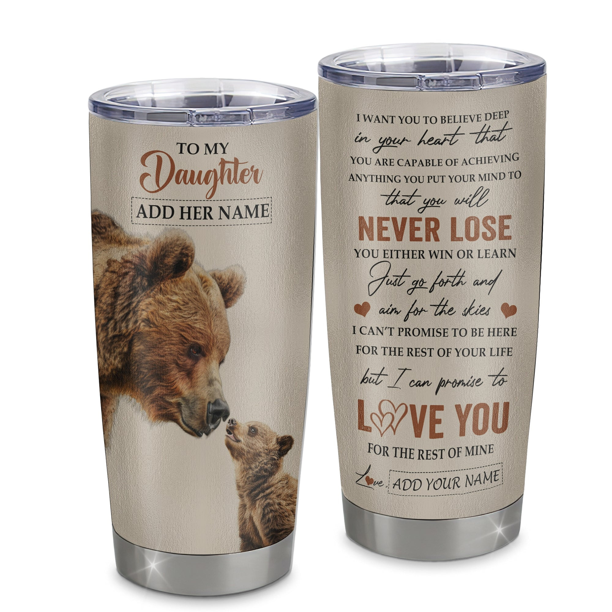 Personalized To My Daughter Tumbler From Mom Dad Mother You Will Never Lose Bear Daughter Birthday Gifts Graduation Gift