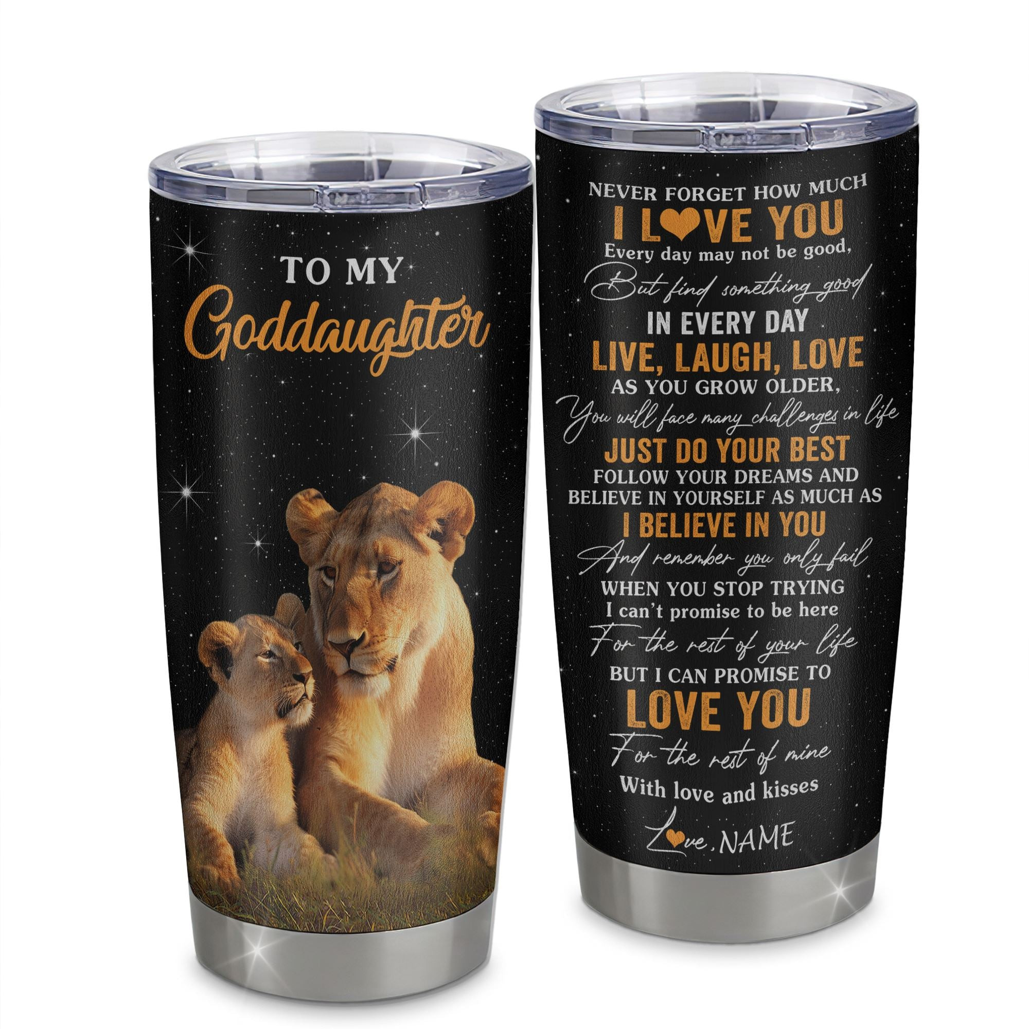 Personalized To My Goddaughter Tumbler From Aunt Stainless Steel Cup Live Laugh Love Lion Goddaughter Birthday Gifts Positive Graduation Gift