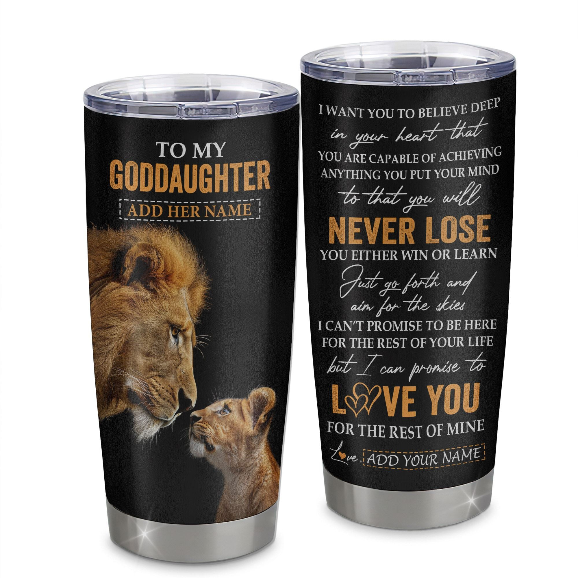 Personalized To My Goddaughter Tumbler From Godfather Uncle You Will Never Lose Lion Goddaughter Birthday Gifts Graduation Gift
