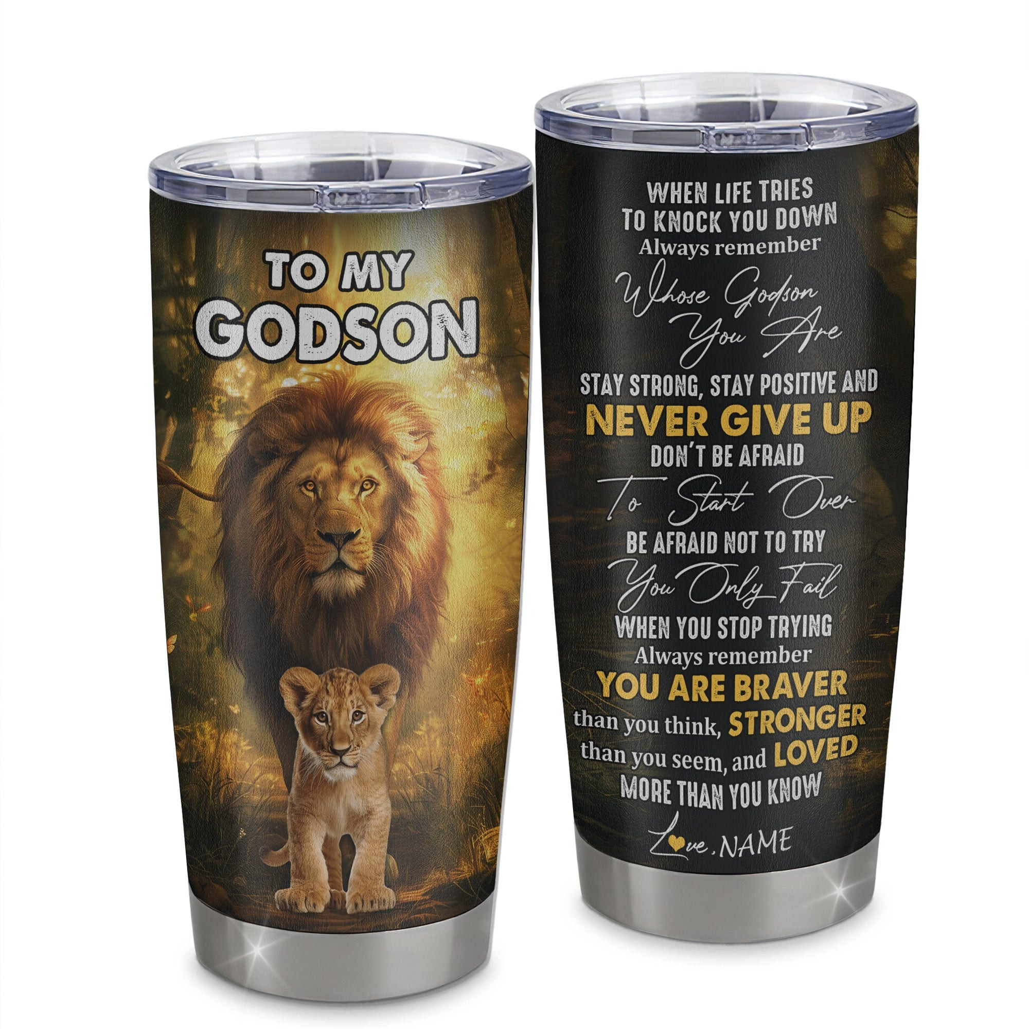 Personalized To My Godson Tumbler From Godfather Stainless Steel Cup Lion Never Give Up Godchild Birthday Graduation Gift