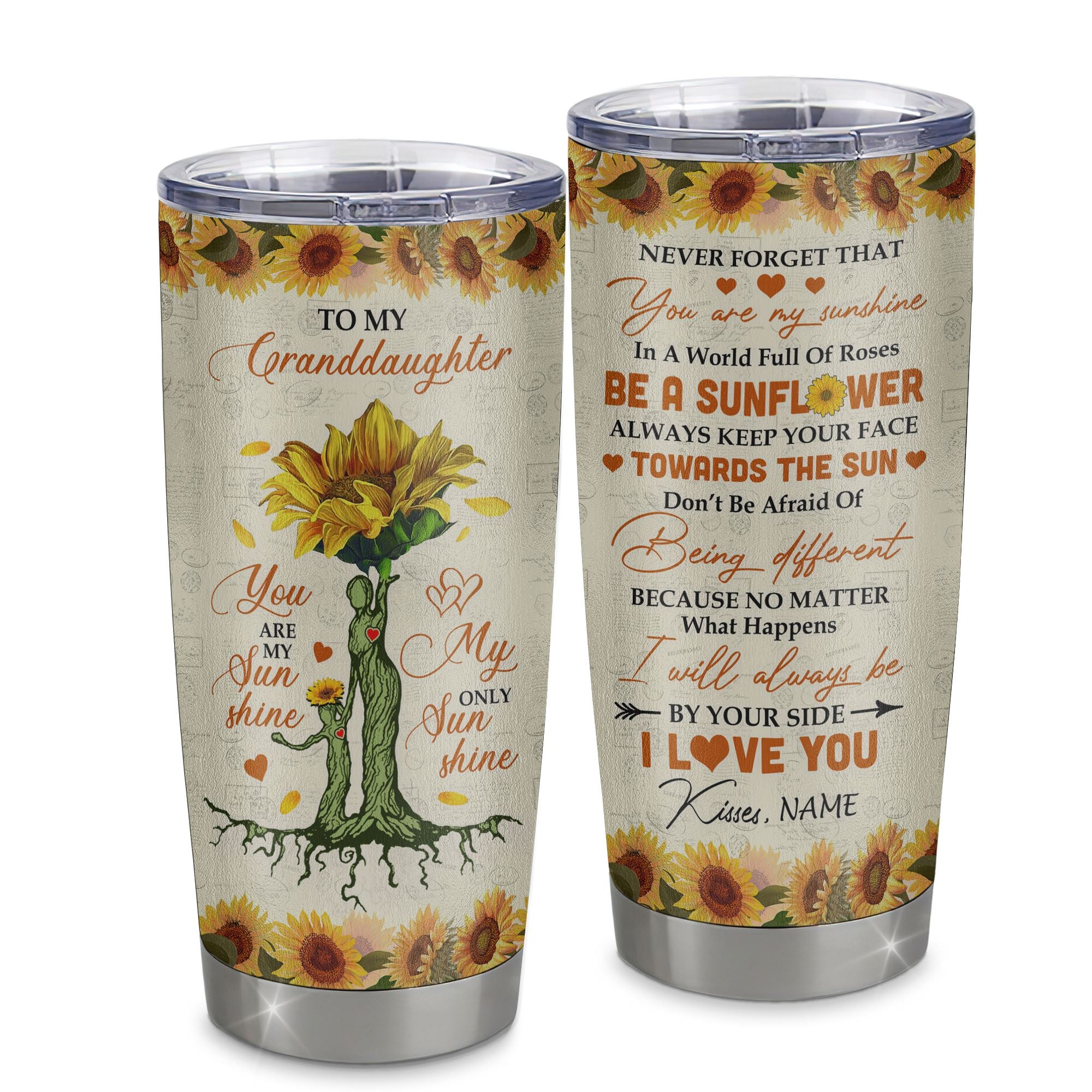 Personalized To My Granddaughter From Grandma Stainless Steel Tumbler Cup Never Forget That You Are My Sunshine Suower Granddaughter Birthday Gift