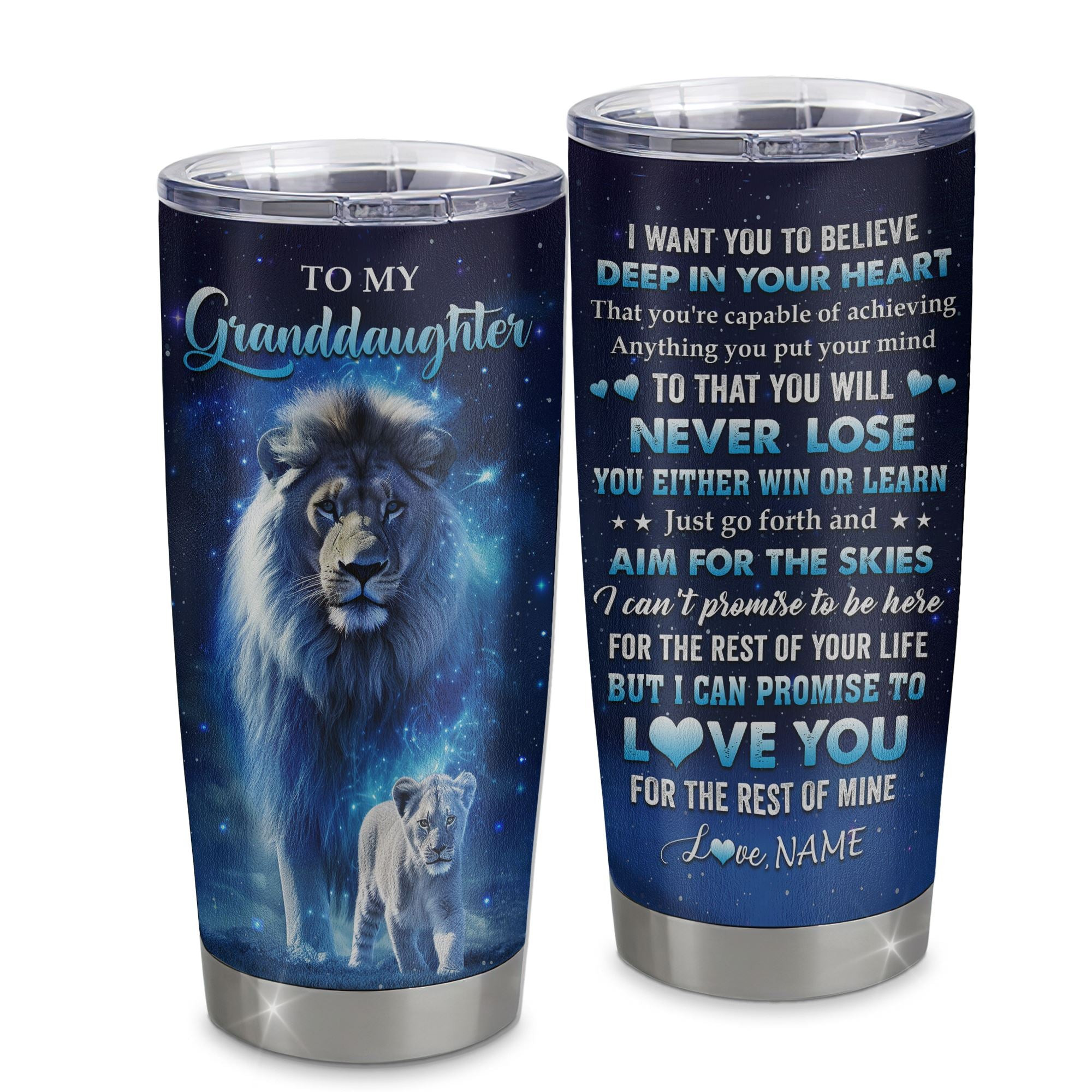 Personalized To My Granddaughter Lion From Grandma Tumbler Stainless Steel Cup Believe Your Heart Granddaughter Gift Birthday Graduation Gift