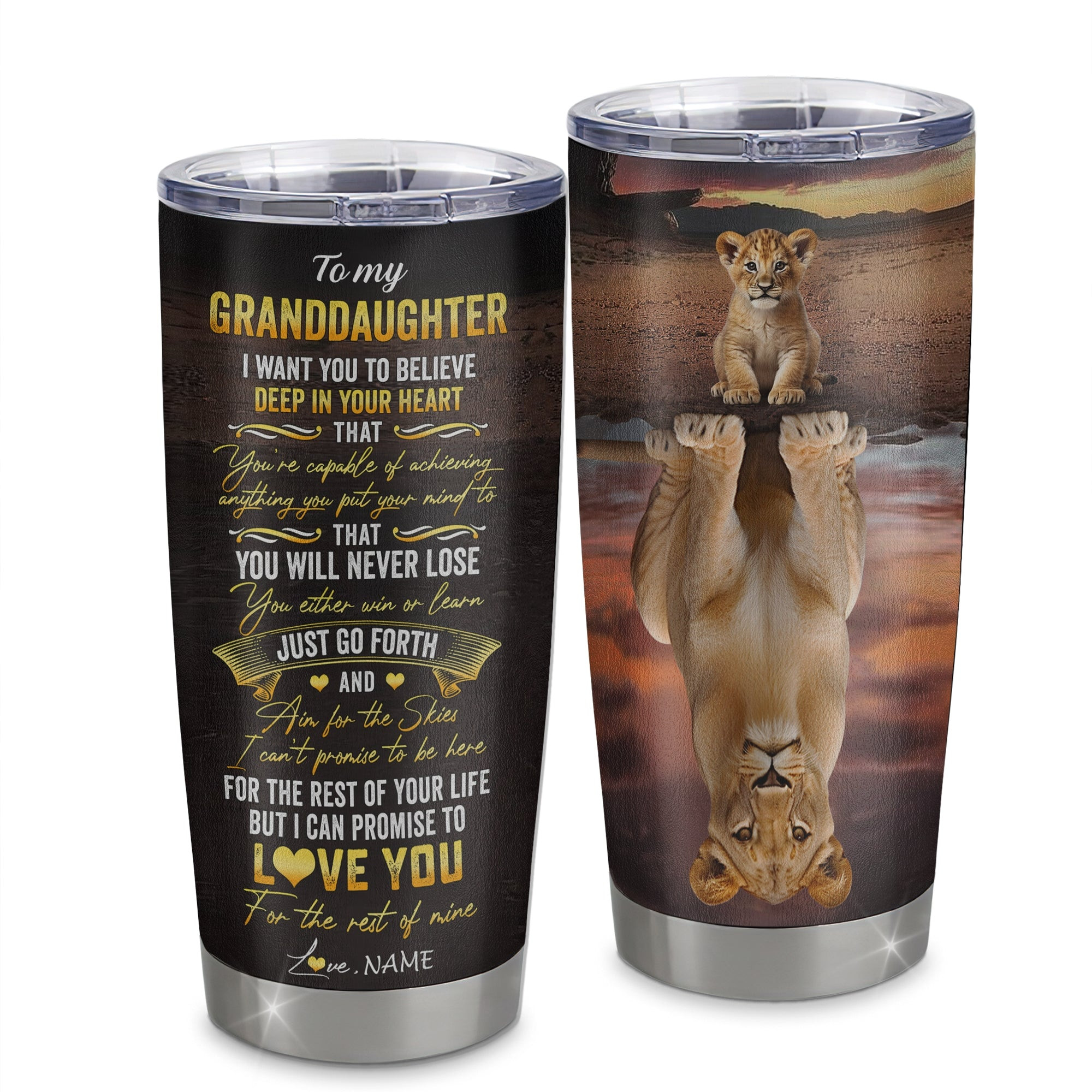 Personalized To My Granddaughter Tumbler From Grandma Grandpa Stainless Steel Cup Believe Deep In Your Heart Lion Granddaughter Birthday Gift