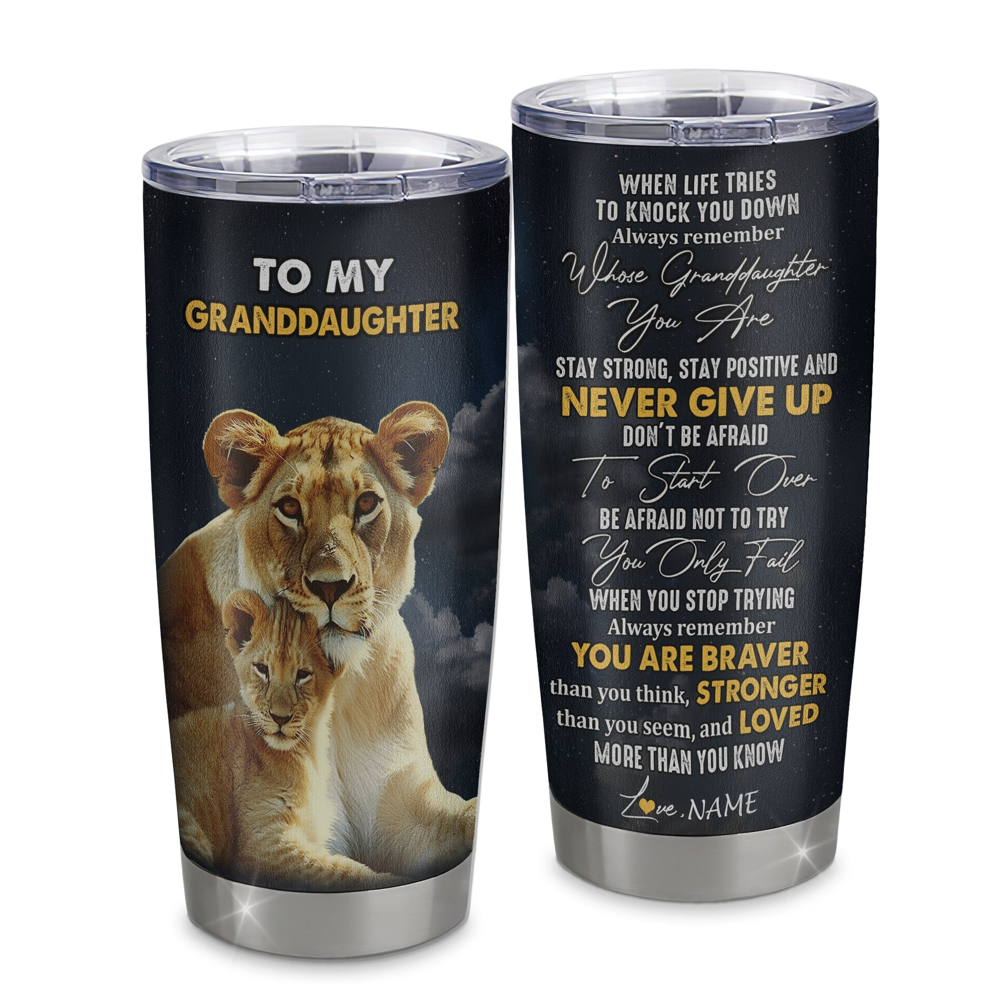 Personalized To My Granddaughter Tumbler From Grandma Nana Stainless Steel Cup Lion Never Give Up Granddaughter Birthday Graduation Gift