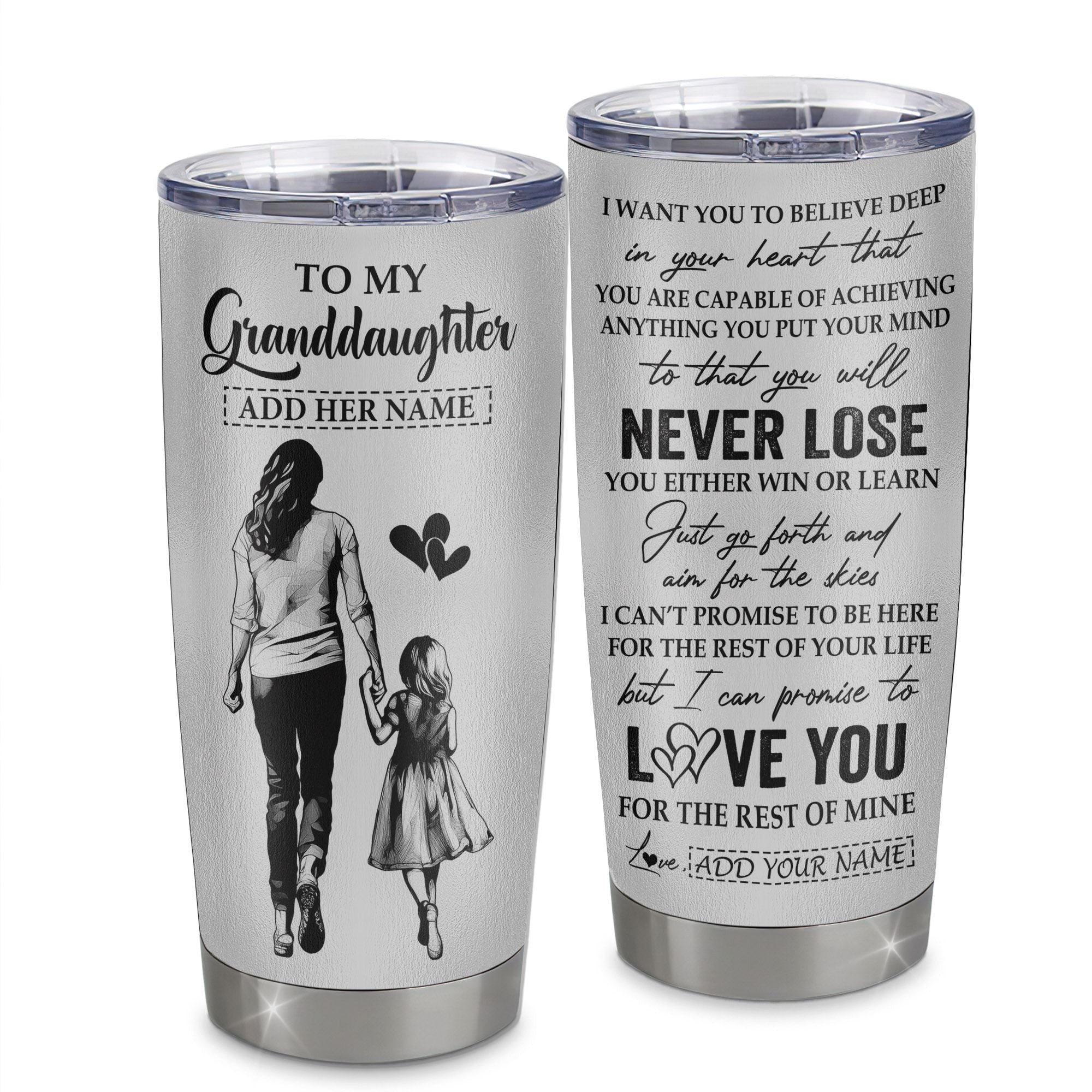Personalized To My Granddaughter Tumbler You Will Never Lose From Grandma Gigi Granddaughter Birthday Gifts Gift