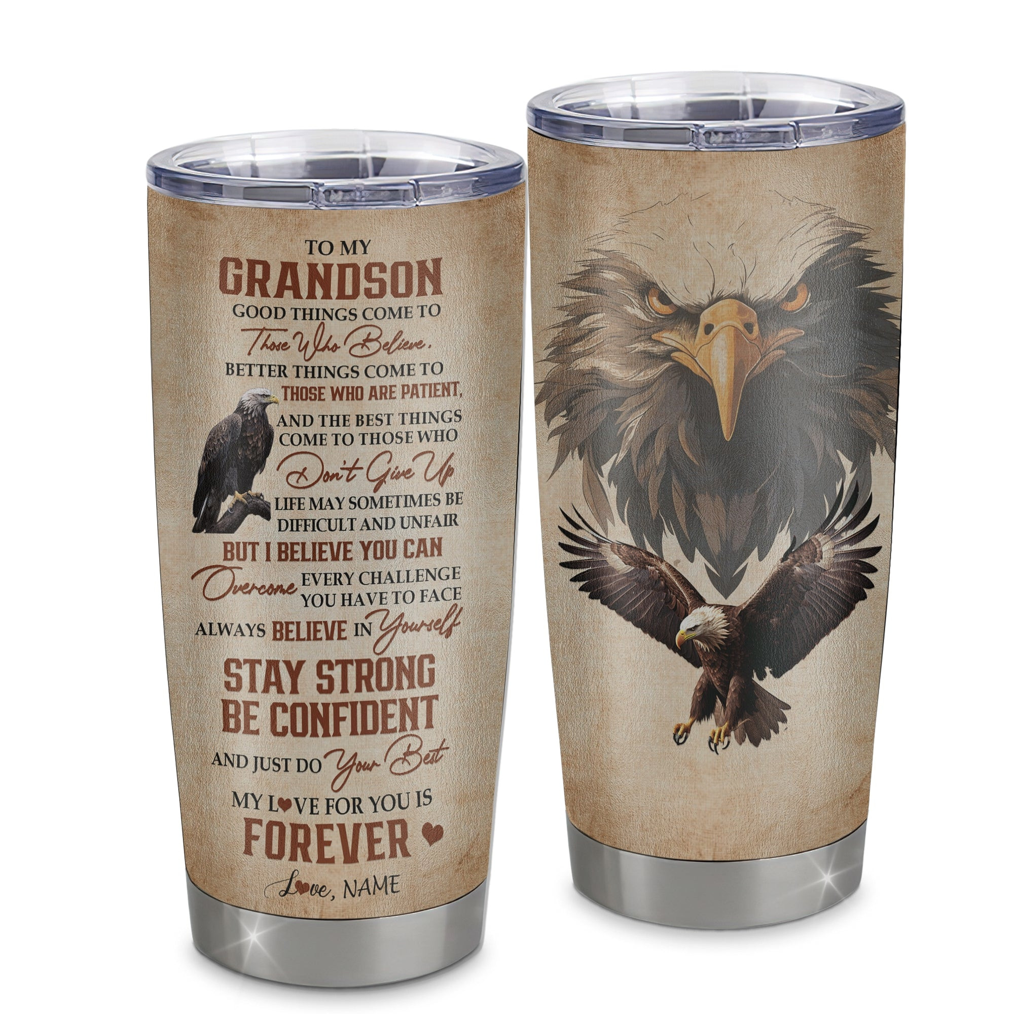 Personalized To My Grandson Tumbler From Grandma Papa Stainless Steel Cup Good Things Come To Those Who Believe Eagle Grandson Birthday Graduation Gift