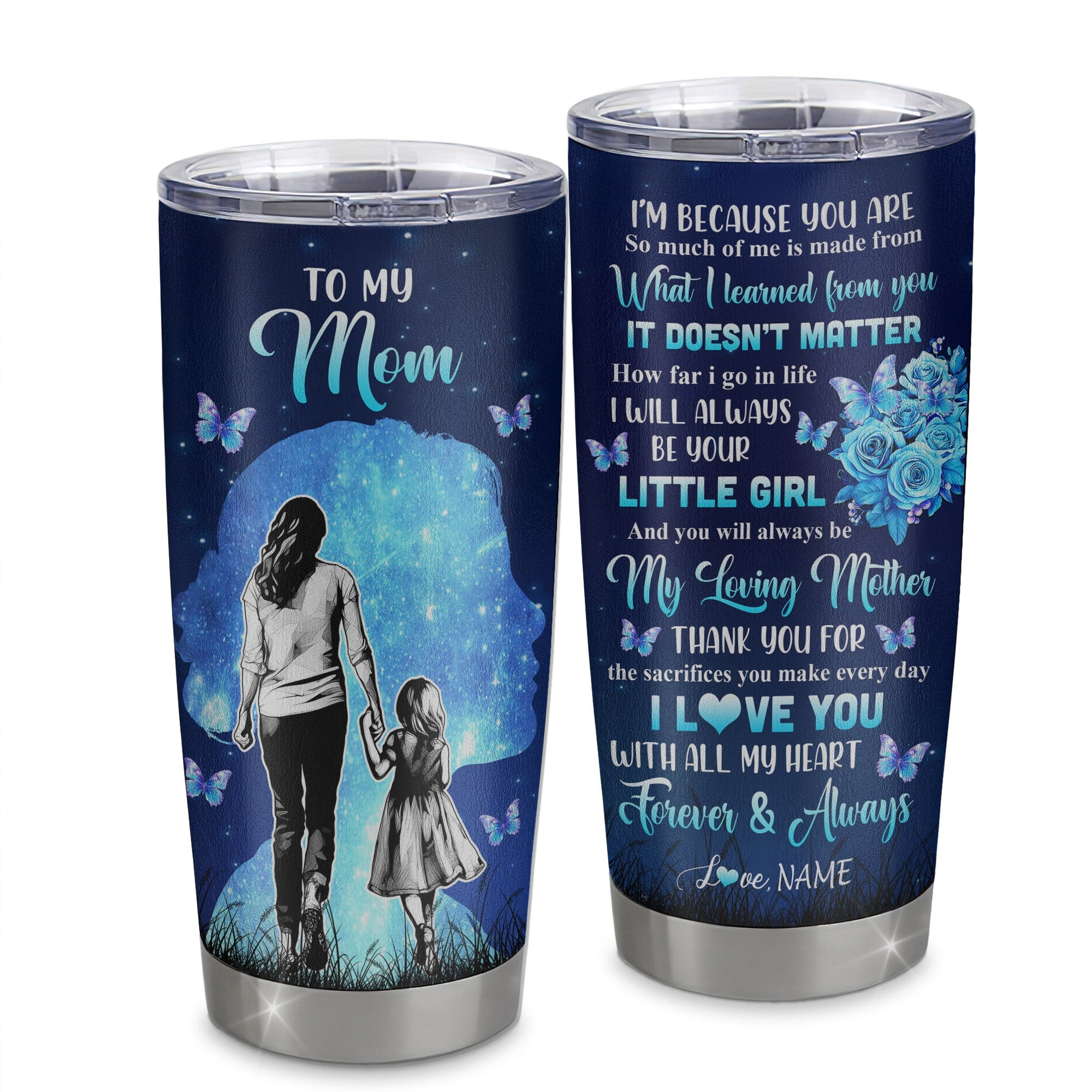 Personalized To My Mom Tumbler From Daughter Stainless Steel Cup Butterfly Forever And Always Mom Gift Birthday Mothers Day Thanksgiving Gift