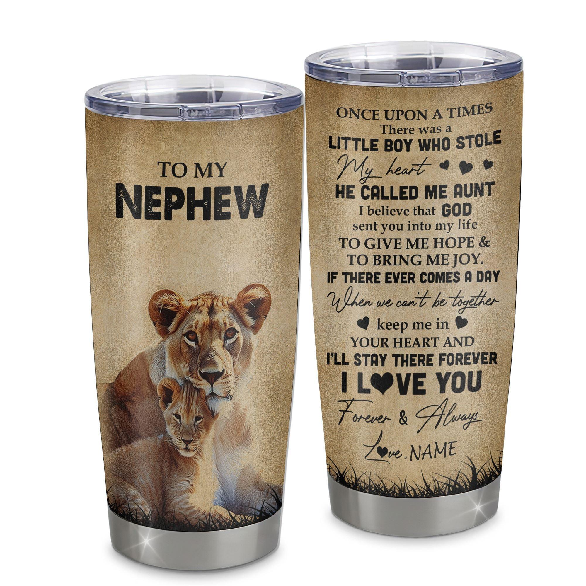 Personalized To My Nephew Lion Tumbler From Aunt Auntie Stainless Steel Cup I'll Stay There Forever Nephew Birthday Graduation Gift