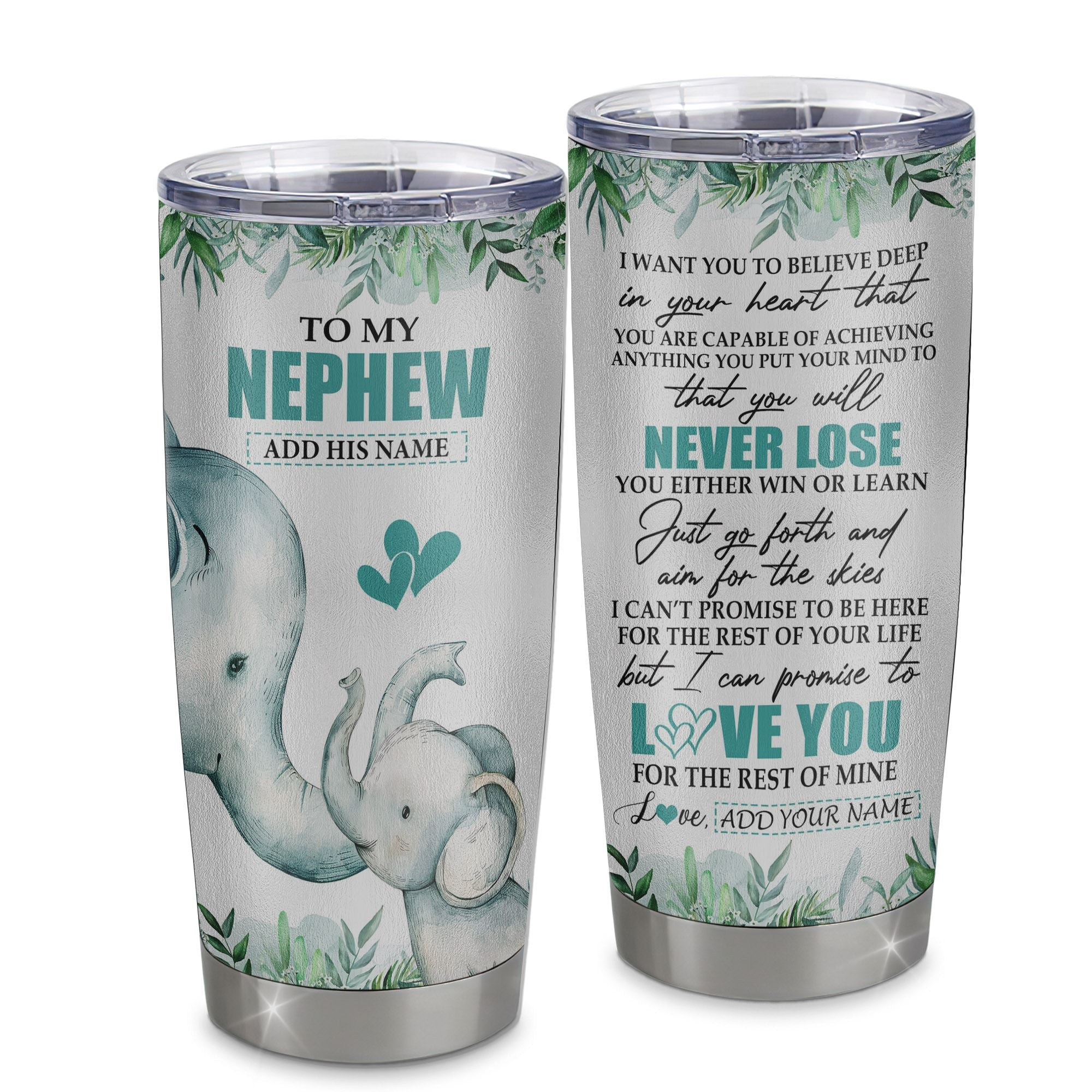 Personalized To My Nephew Tumbler From Aunt Uncle Auntie You Will Never Lose Elephant Nephew Birthday Gifts Graduation Gift