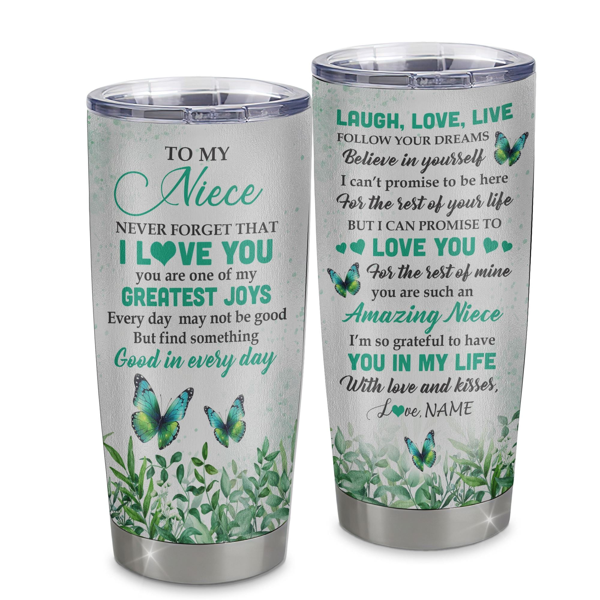 Personalized To My Niece Tumbler From Aunt Stainless Steel Cup Butterfly Laugh Love Live Niece Birthday Motivational Quote Graduation Gift