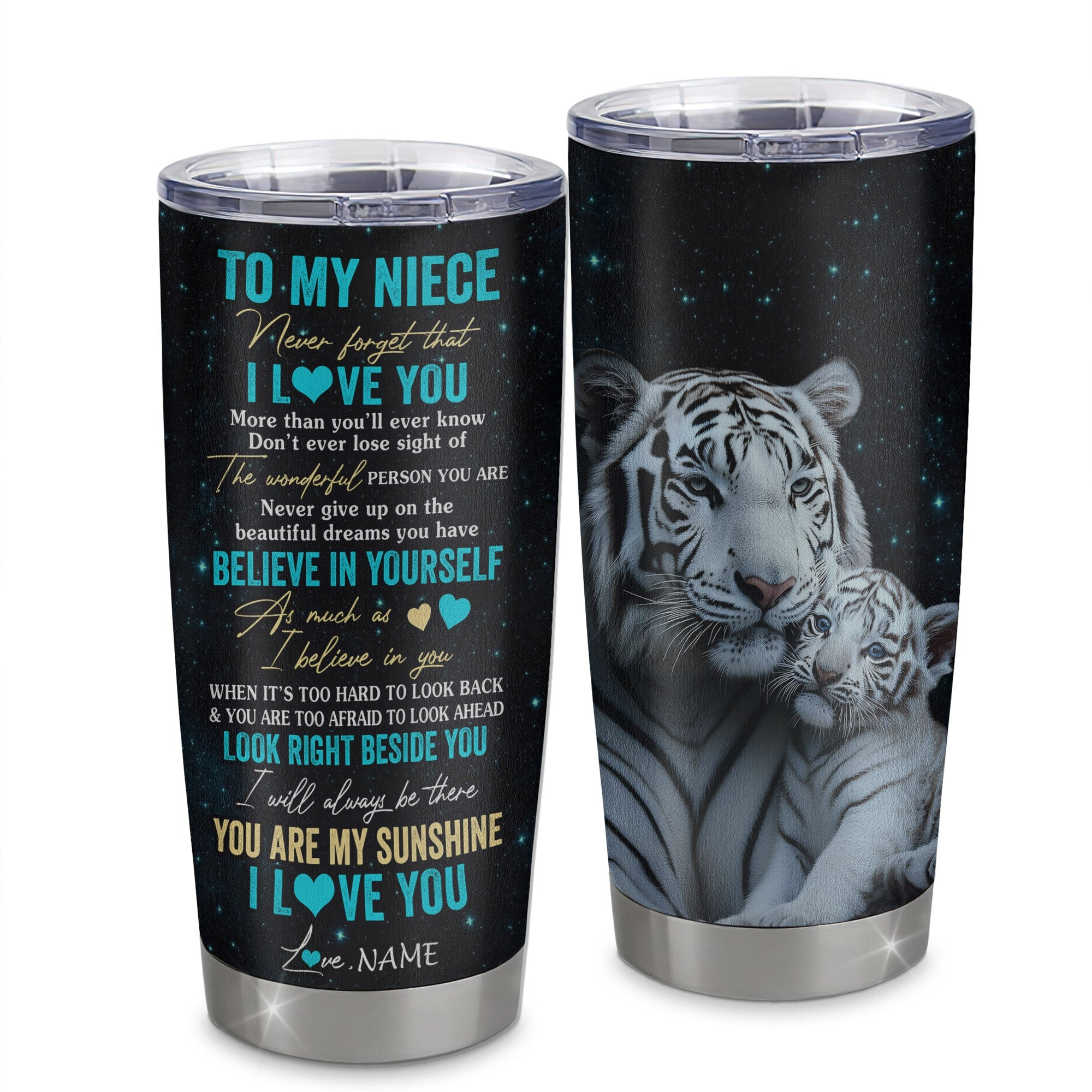 Personalized To My Niece Tumbler From Aunt Uncle Stainless Steel Cup Never Forget I Love You White Tiger Niece Birthday Graduation Gift