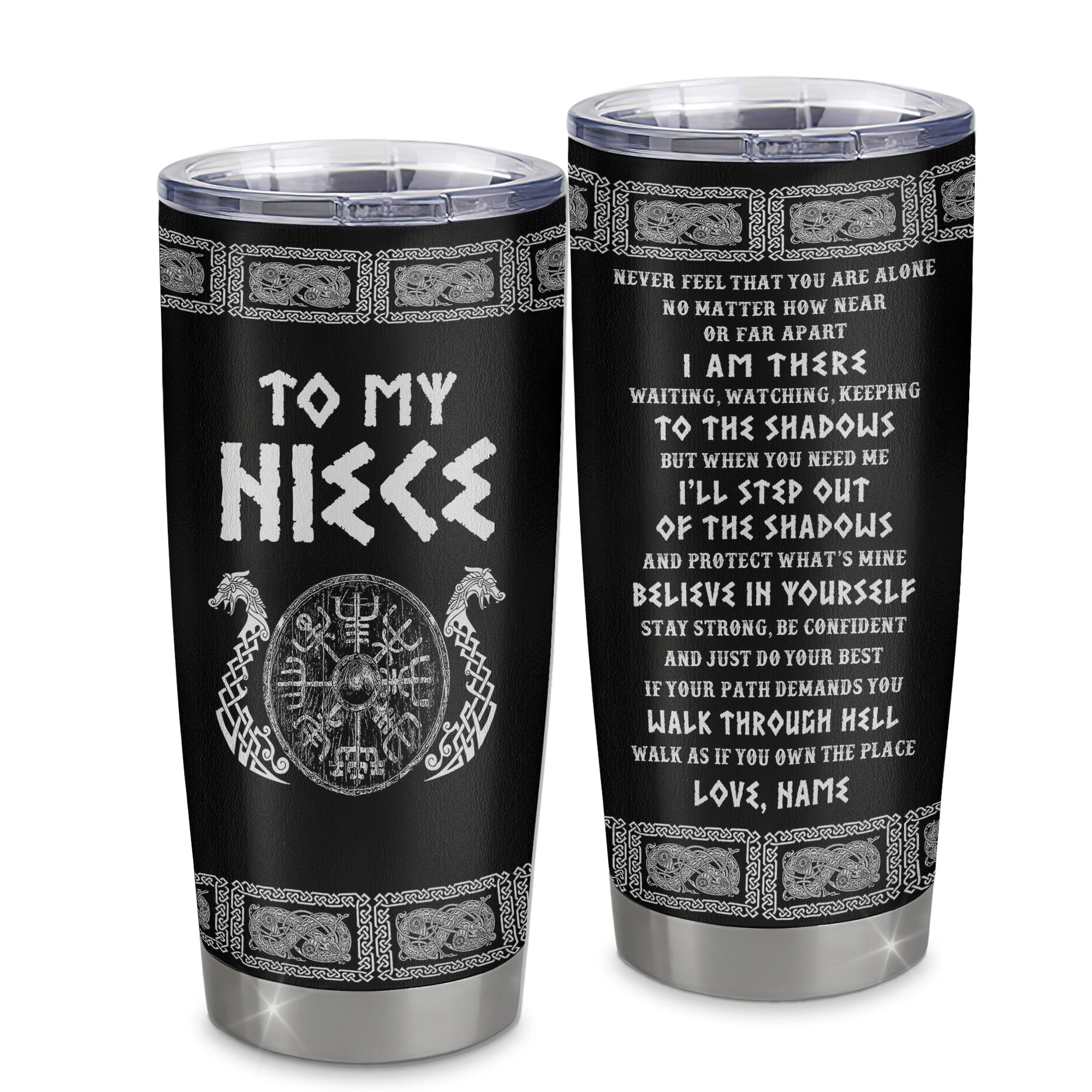 Personalized To My Niece Viking Stainless Steel Tumbler Cup Never Feel You Are Alone Niece Birthday Gift