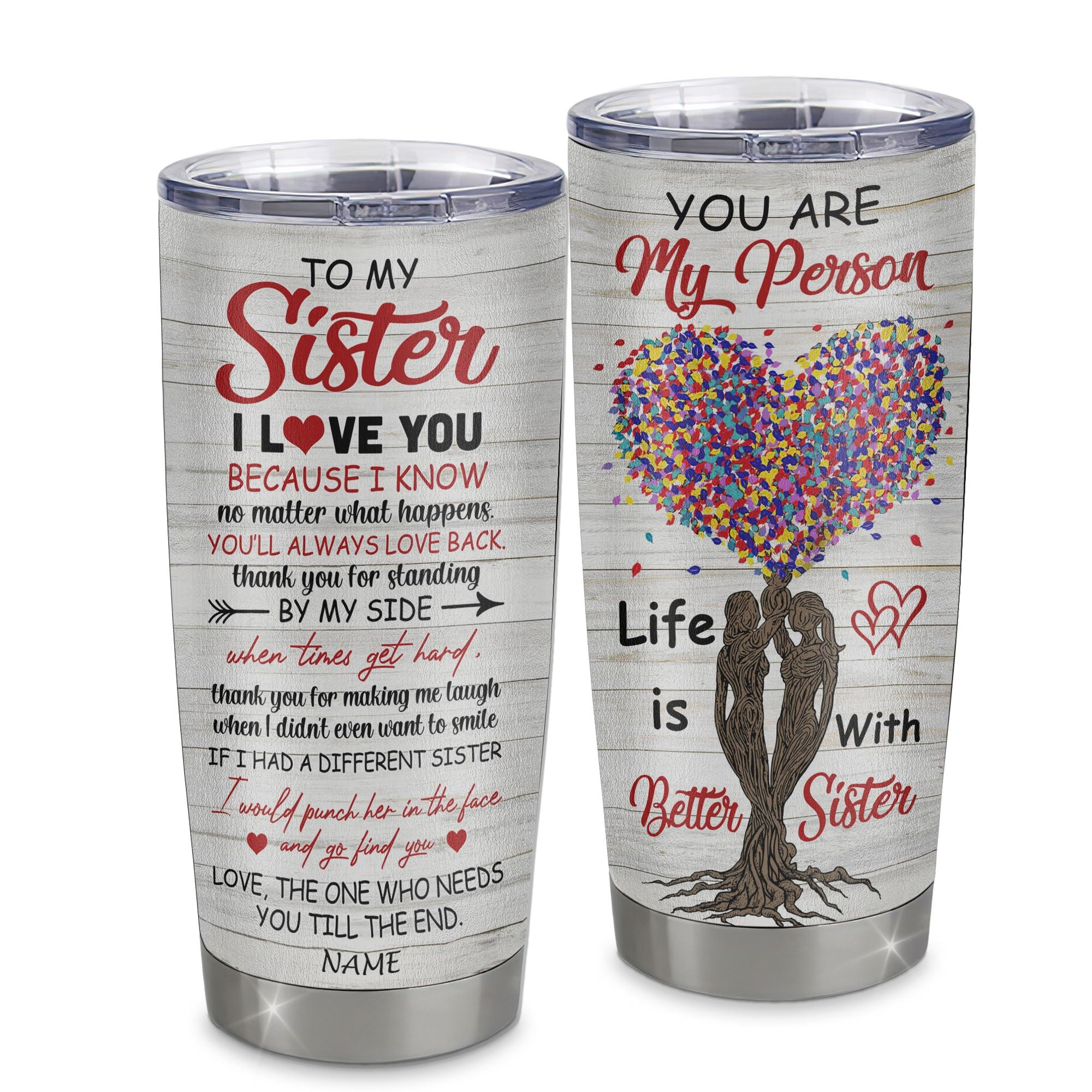 Personalized To My Sister From Sister Stainless Steel Tumbler Cup Colorful Tree You Are My Person Big Sis Little Sis Unique Sister Birthday Gift