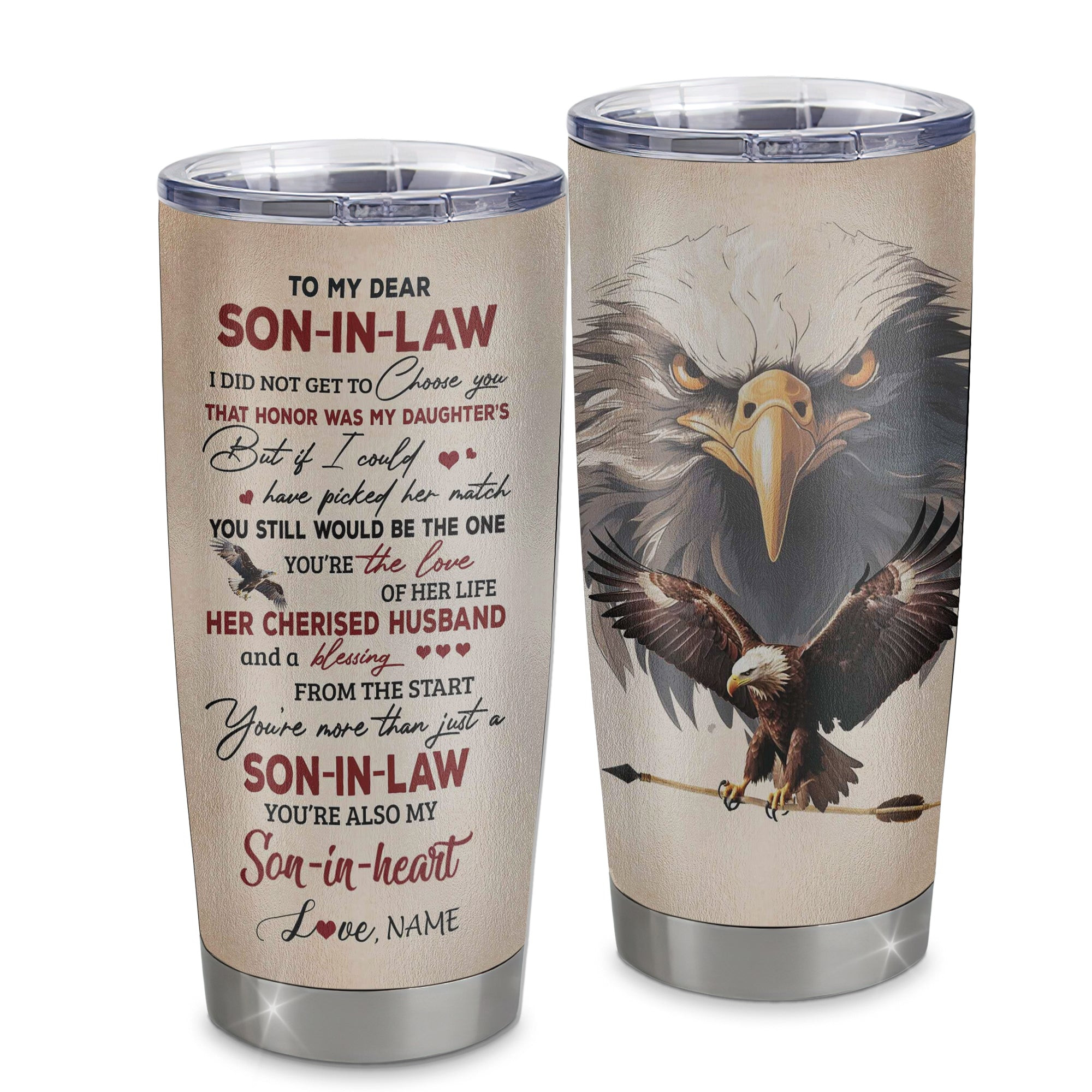 Personalized To My Son In Law Tumbler From Mother In Law Stainless Steel Cup I Did Not Get To Choose You That Honor Son In Law Birthday Gift