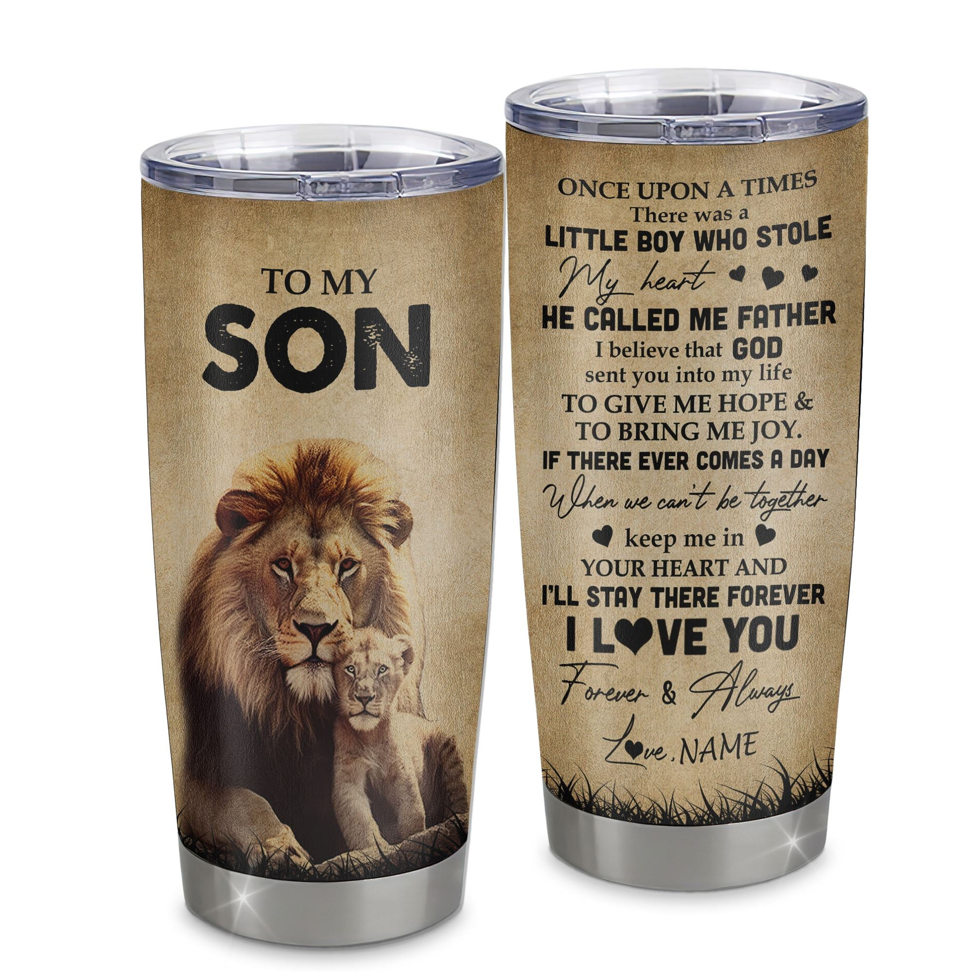 Personalized To My Son Lion Tumbler From Dad Father Stainless Steel Cup I'll Stay There Forever Son Birthday Graduation Gift