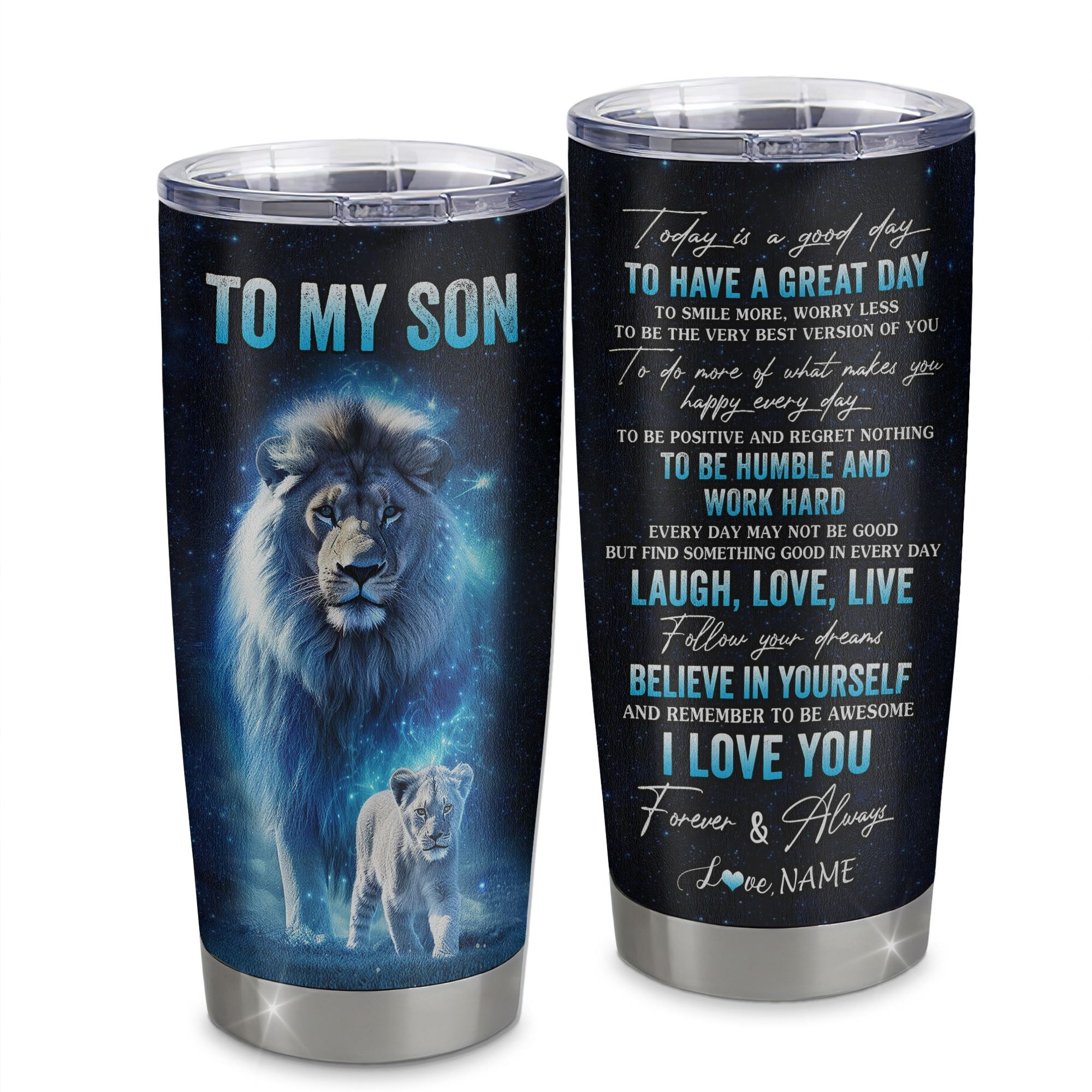 Personalized To My Son Lion Tumbler From Dad Father Stainless Steel Cup Today Is A Good Day Son Gifts Birthday Graduation Gift