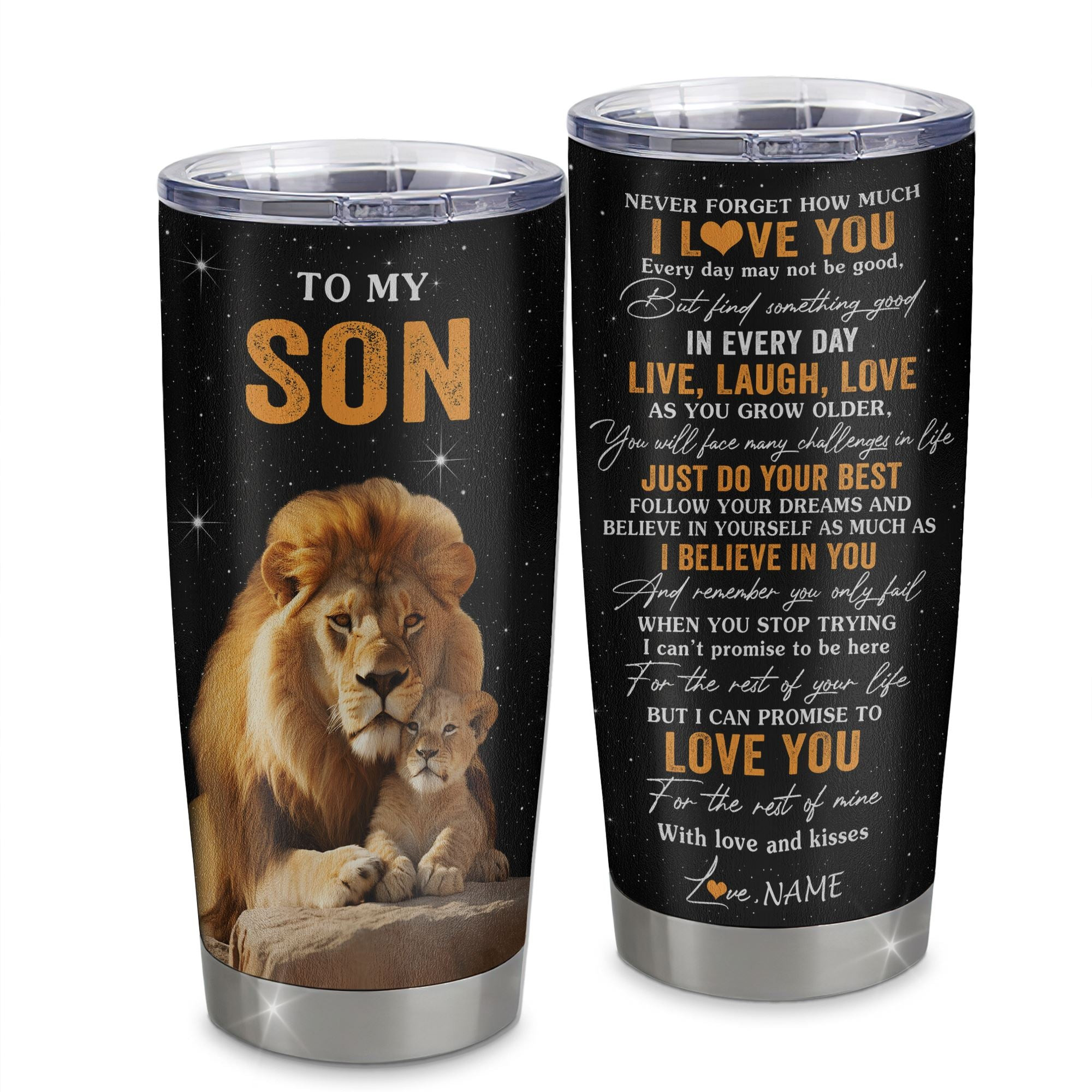 Personalized To My Son Tumbler From Dad Father Stainless Steel Cup Live Laugh Love Lion Son Birthday Gifts Positive Graduation Gift