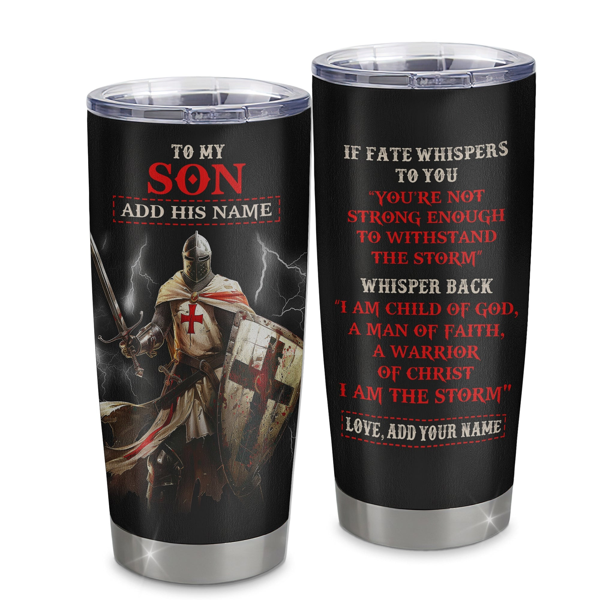 Personalized To My Son Tumbler From Dad Mom For Men Warrior Knight Templar I Am The Storm Birthday Graduation Gifts For Son Custom Mug Gift