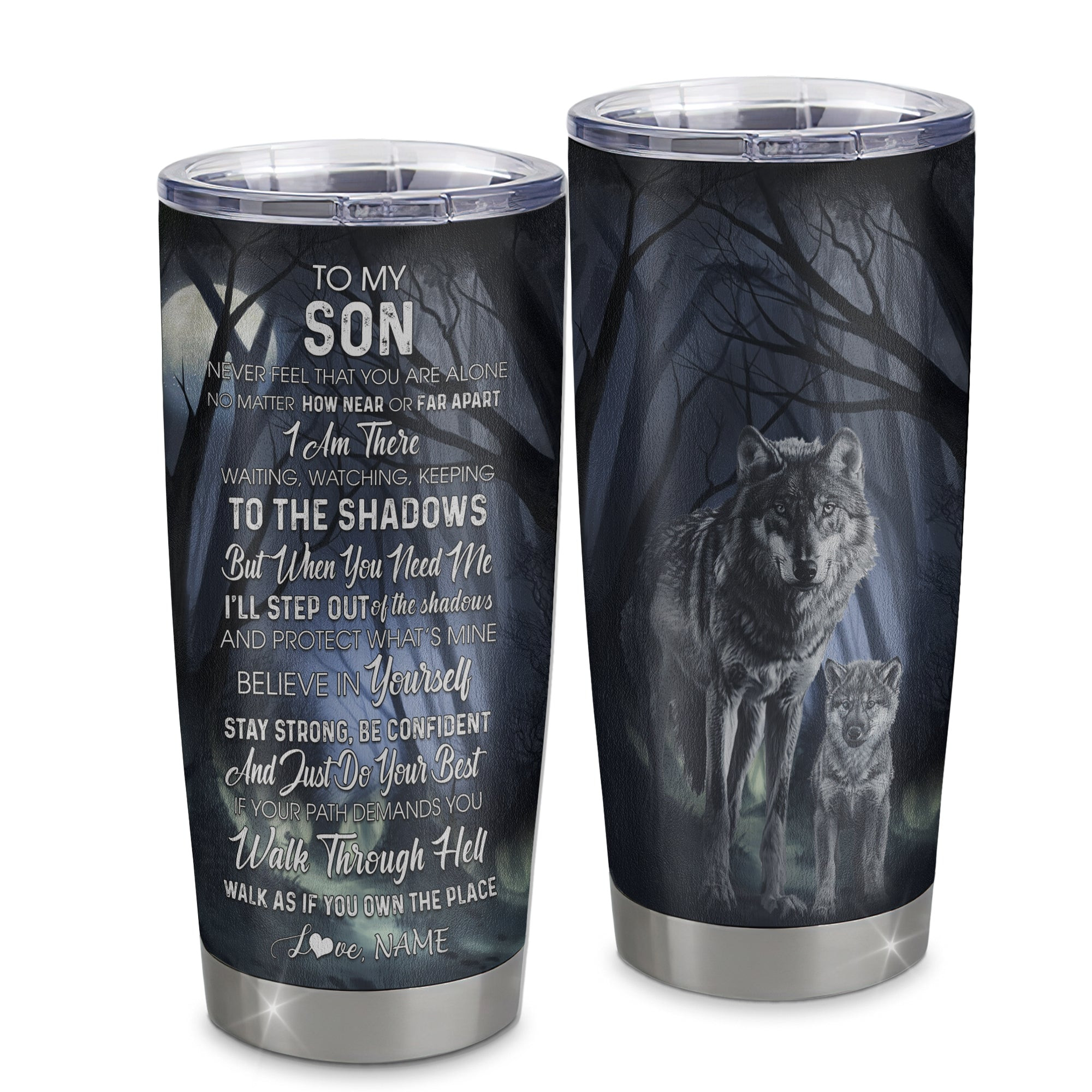 Personalized To My Son Tumbler From Mom Dad Father Mother Stainless Steel Cup Never Feel You Are Alone Wolf Son Birthday Graduation Gift