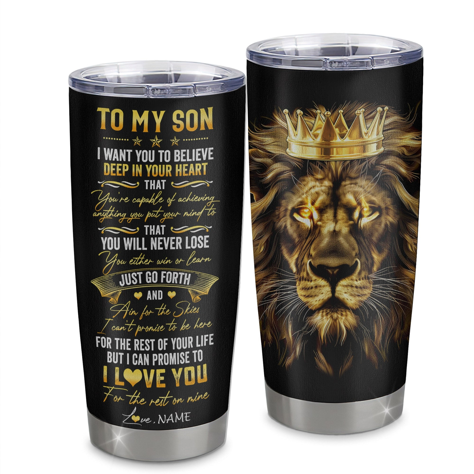 Personalized To My Son Tumbler From Mom Dad Mother Stainless Steel Cup You Will Never Lose Lion Son Birthday Graduation Gift