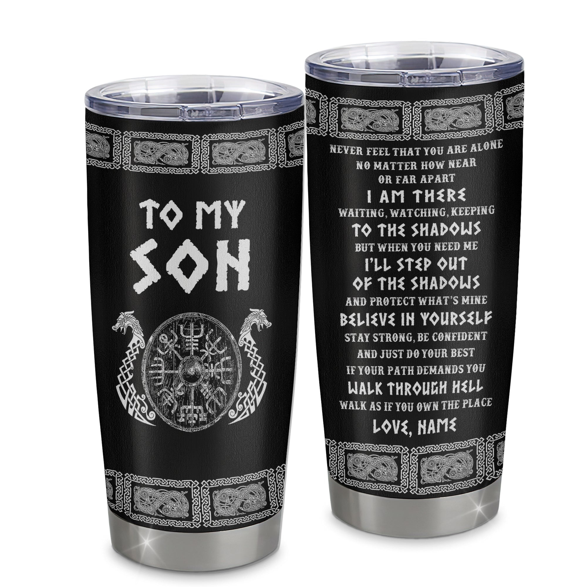 Personalized To My Son Viking Stainless Steel Tumbler Cup Never Feel You Are Alone Odin Scandinavian Norse Runes Son Birthday Gift